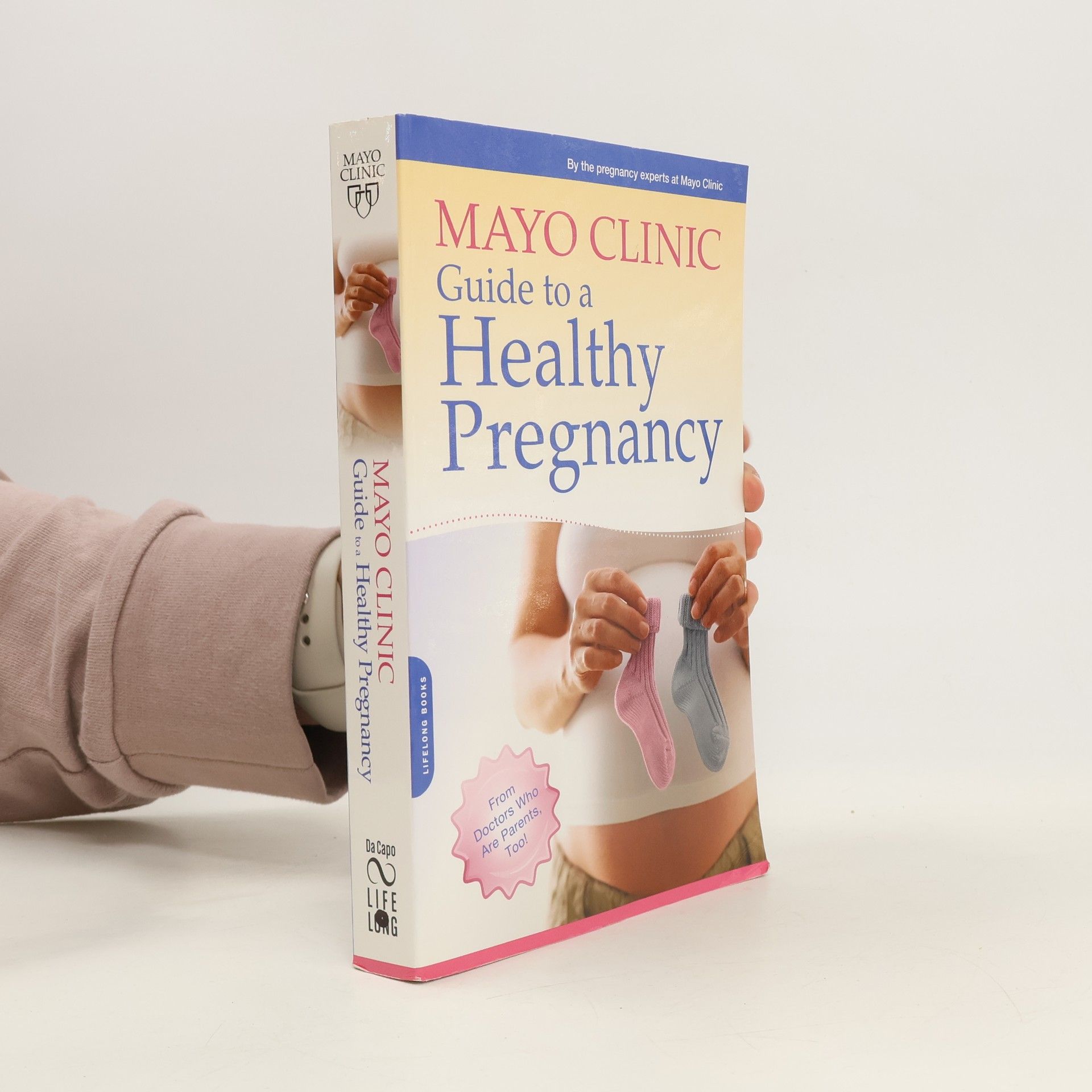 Roger Harms Mayo Clinic Guide to a Healthy Pregnancy