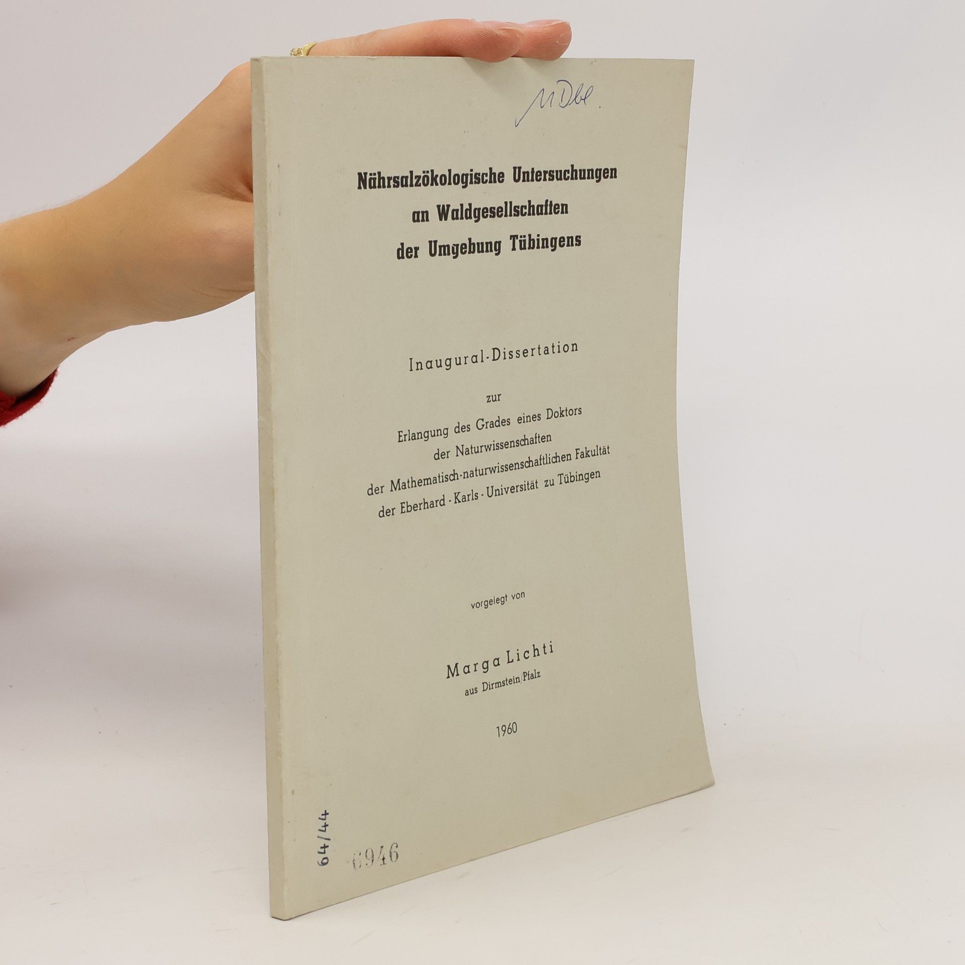 Marga Lichti Nährsalzökologische Untersuchungen an Waldgesellschaften der Umgebung Tübingens