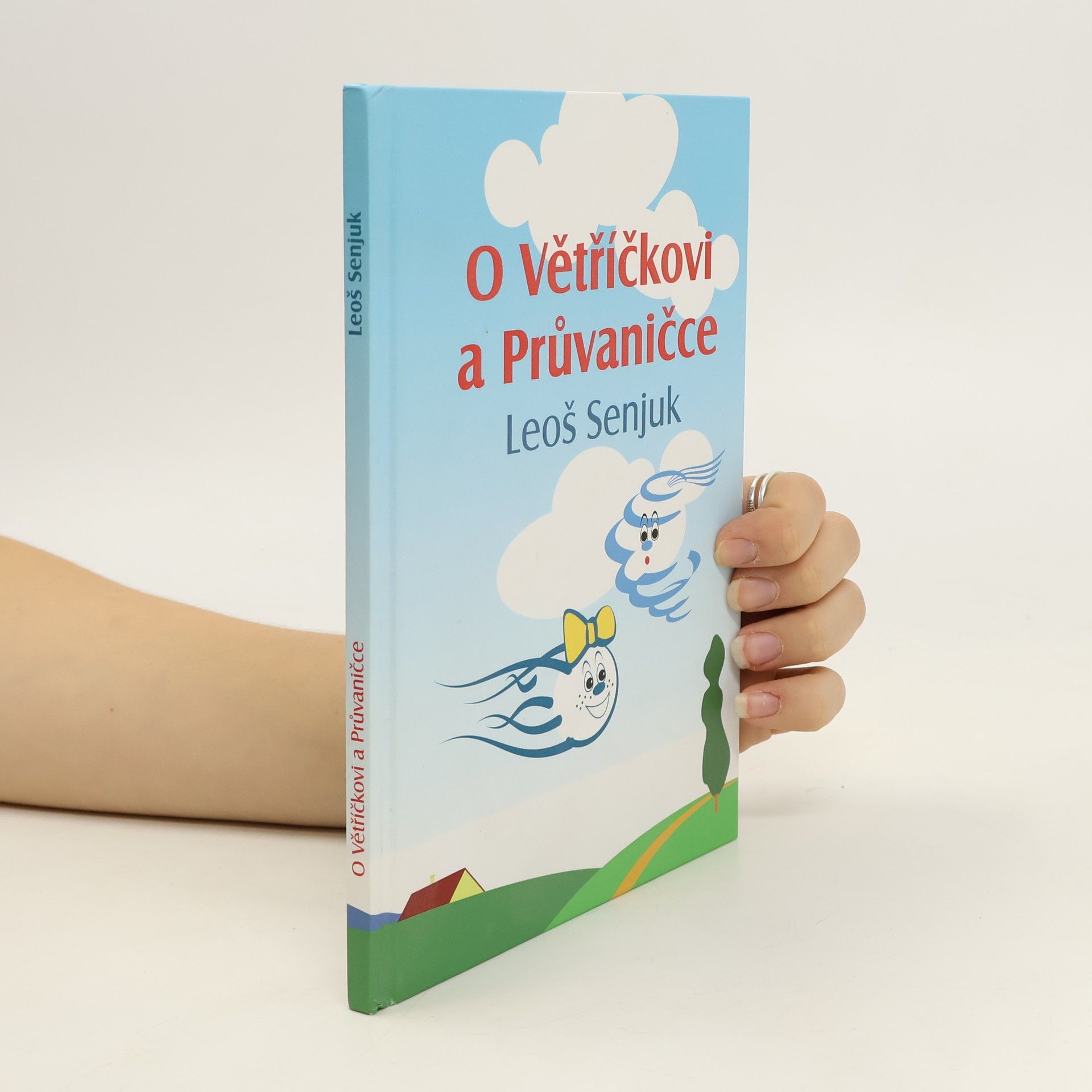 Leoš Senjuk O Větříčkovi a Průvaničce