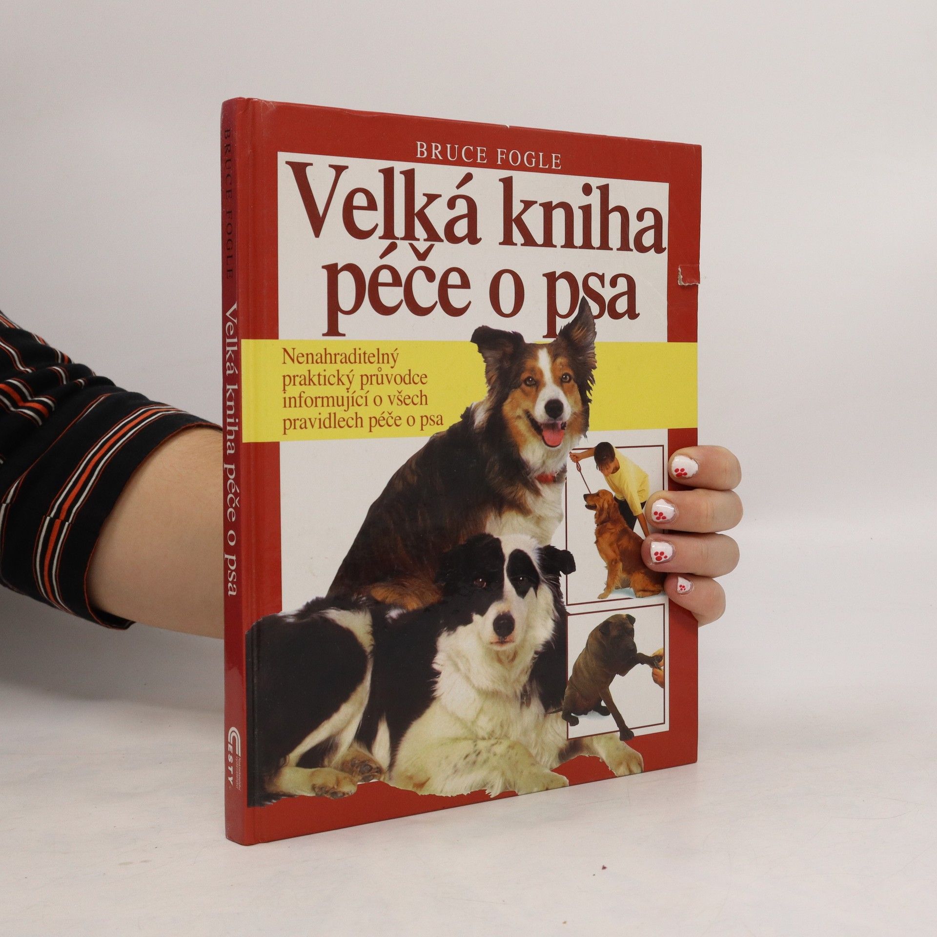 Bruce Fogle Velká kniha péče o psa