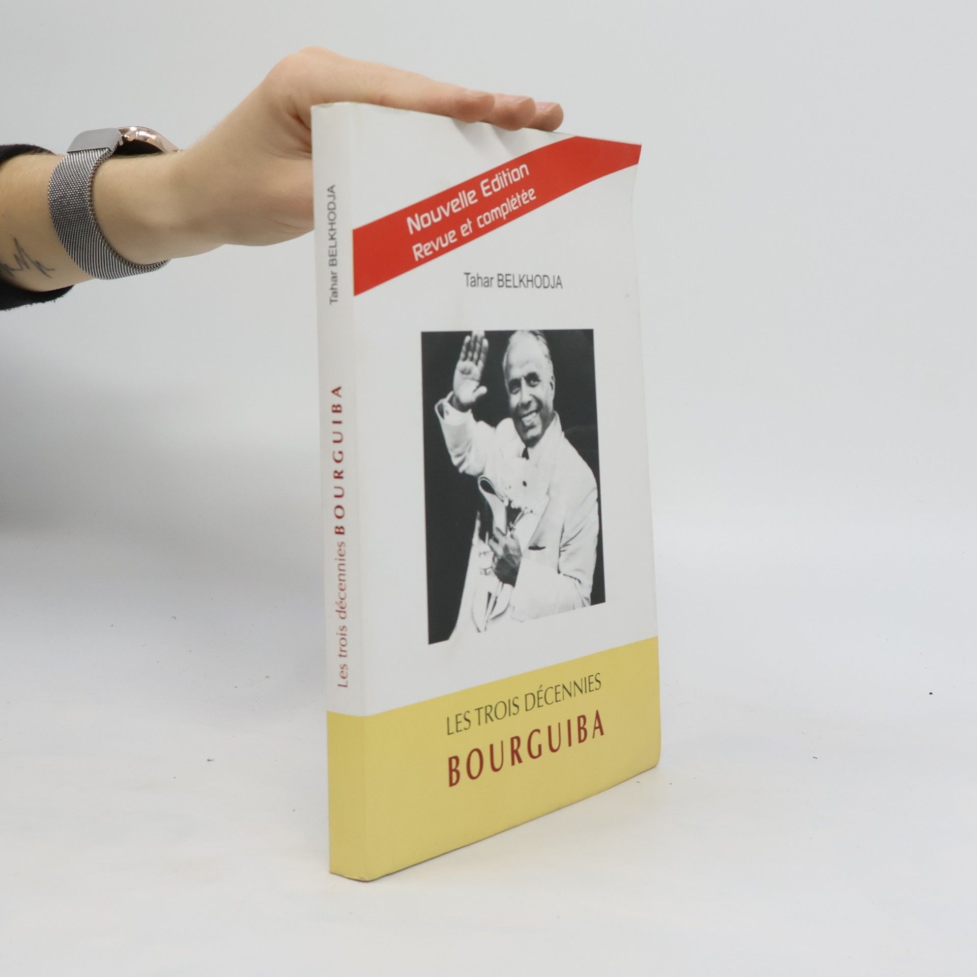 Tahar Belkhodja Les trois décennies Bourguiba