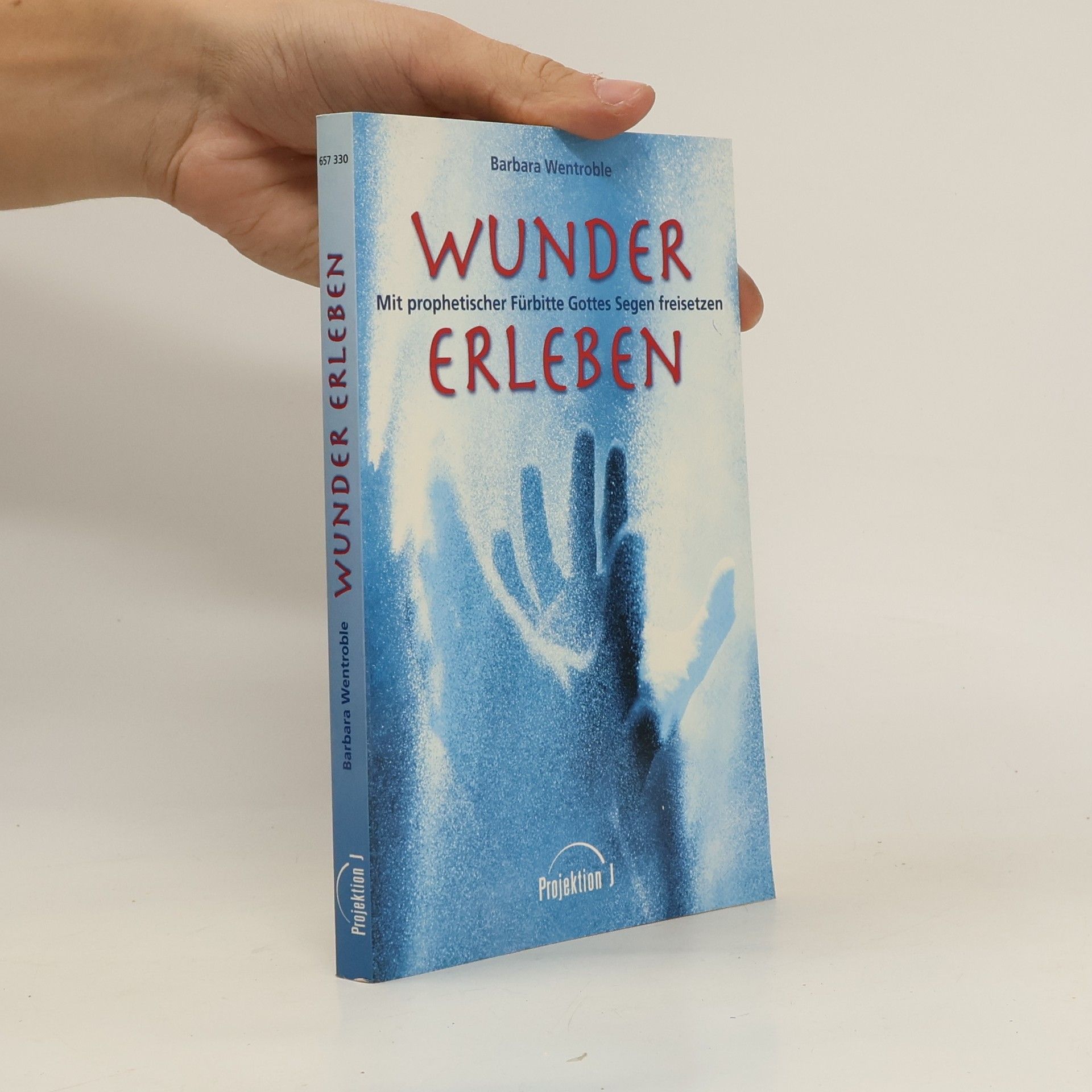 Barbara Wentroble Wunder erleben