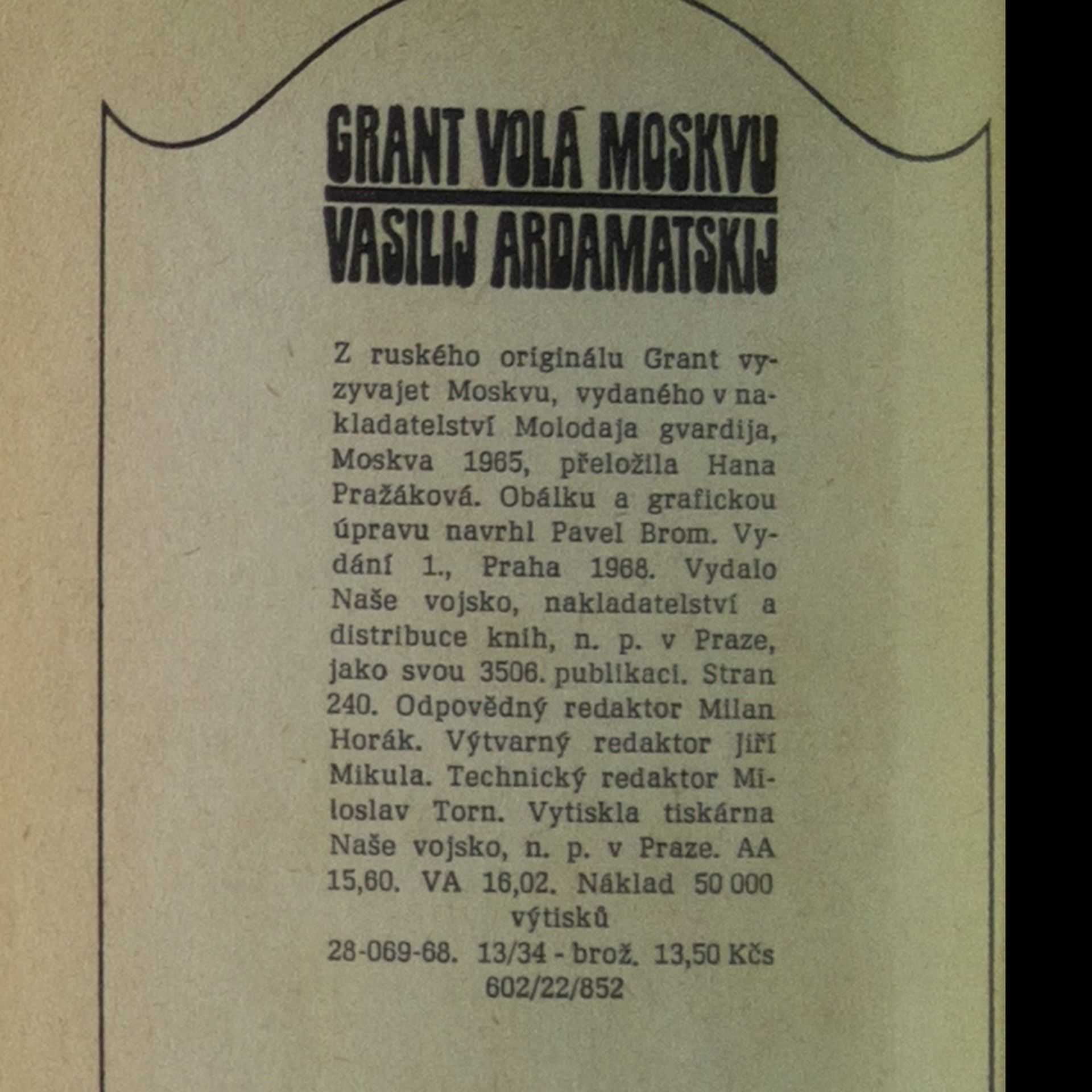 Vasilij Ivanovič Ardamatskij Grant volá Moskvu