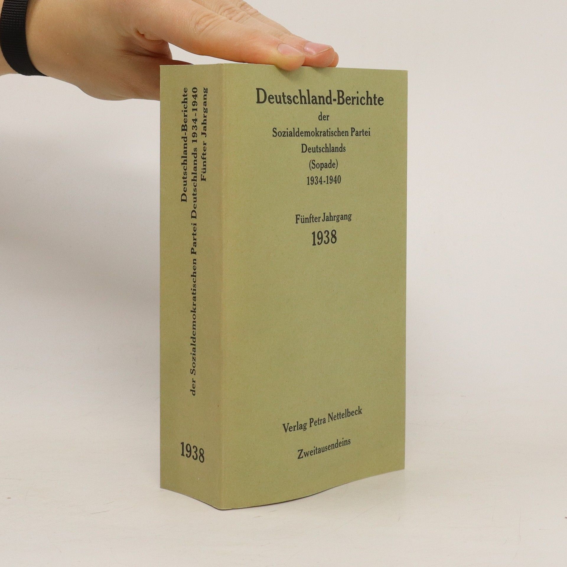 Autorenkollektiv Deutschland-Berichte der Sozialdemokratischen Partei Deutschlands (Sopade) 1943-1940 5. 1938
