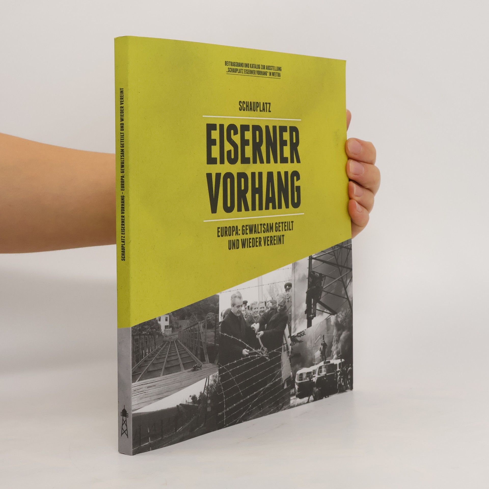 Autorenkollektiv Schauplatz Eiserner Vorhang