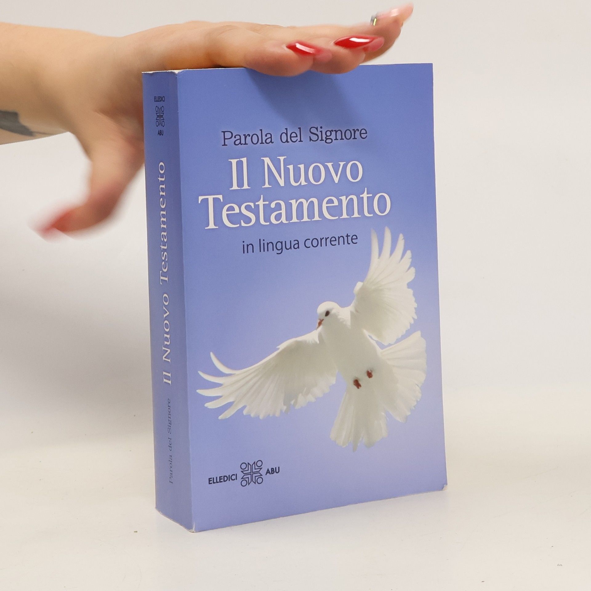 AA.VV. Parola del Signore. Il Nuovo Testamento. In lingua corrente