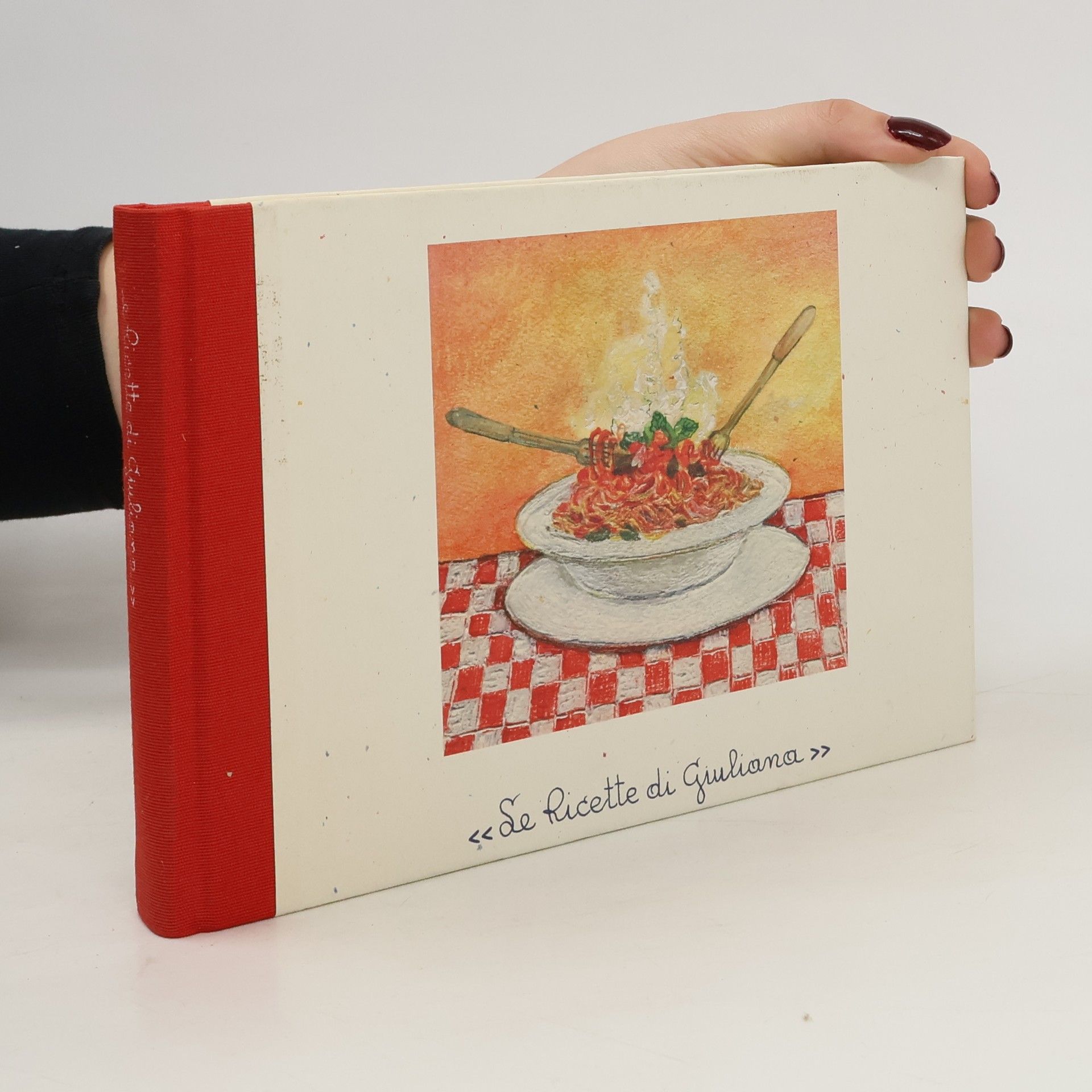 Collectif d'auteurs Le Ricette di Giuliana