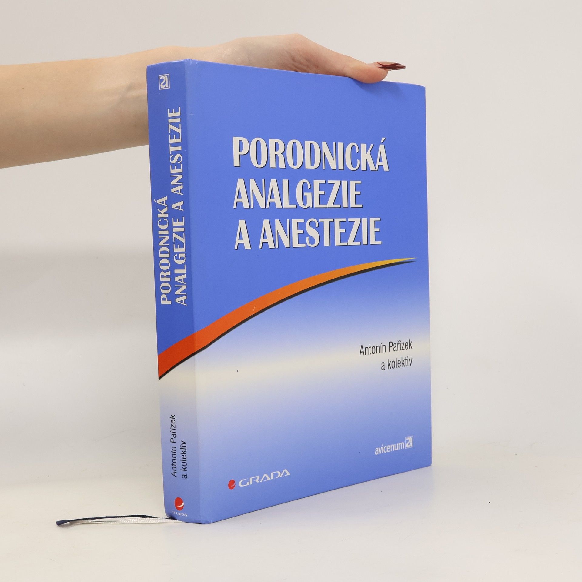 Antonín Pařízek Porodnická analgezie a anestezie