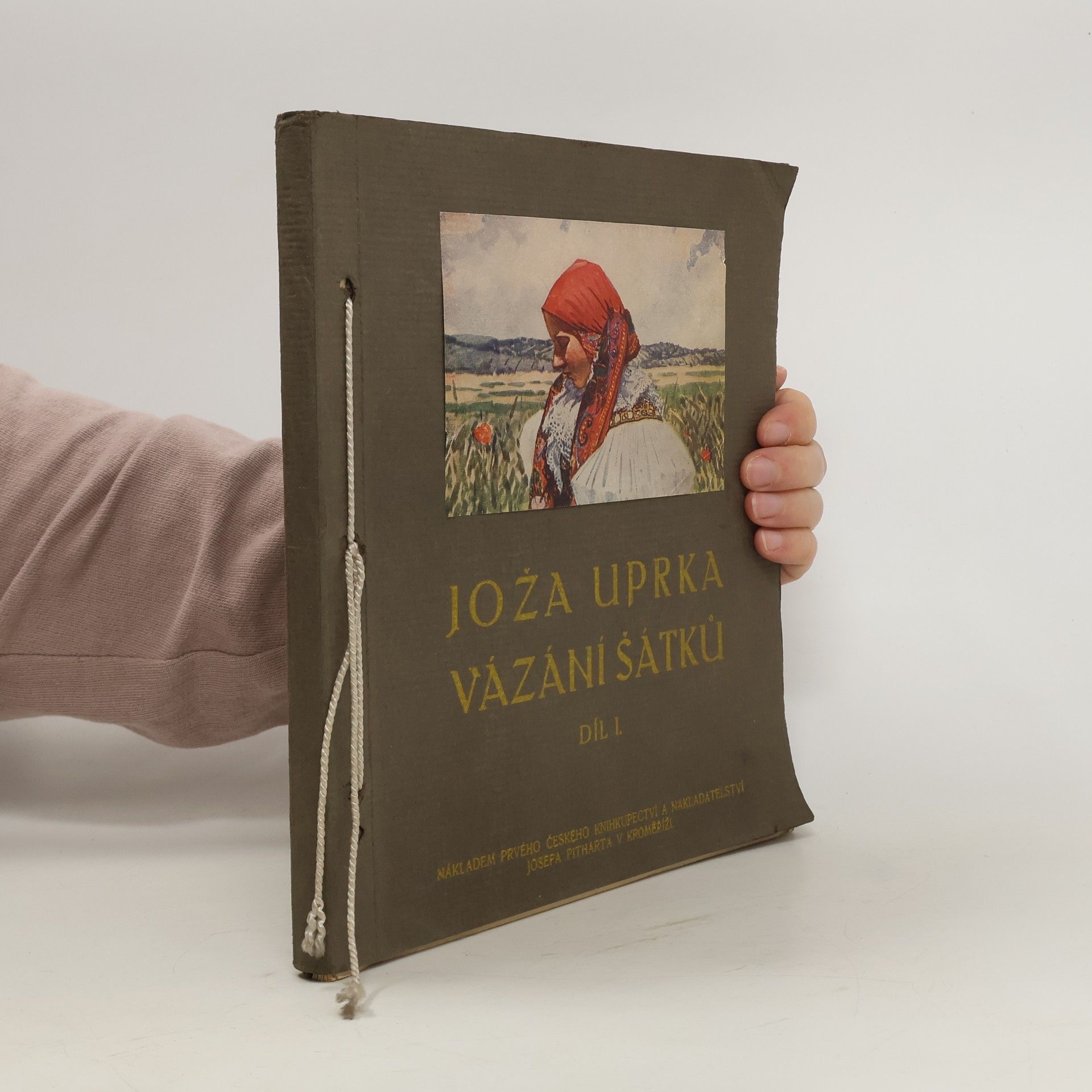 Joža Uprka Vázání šátků. Díl 1