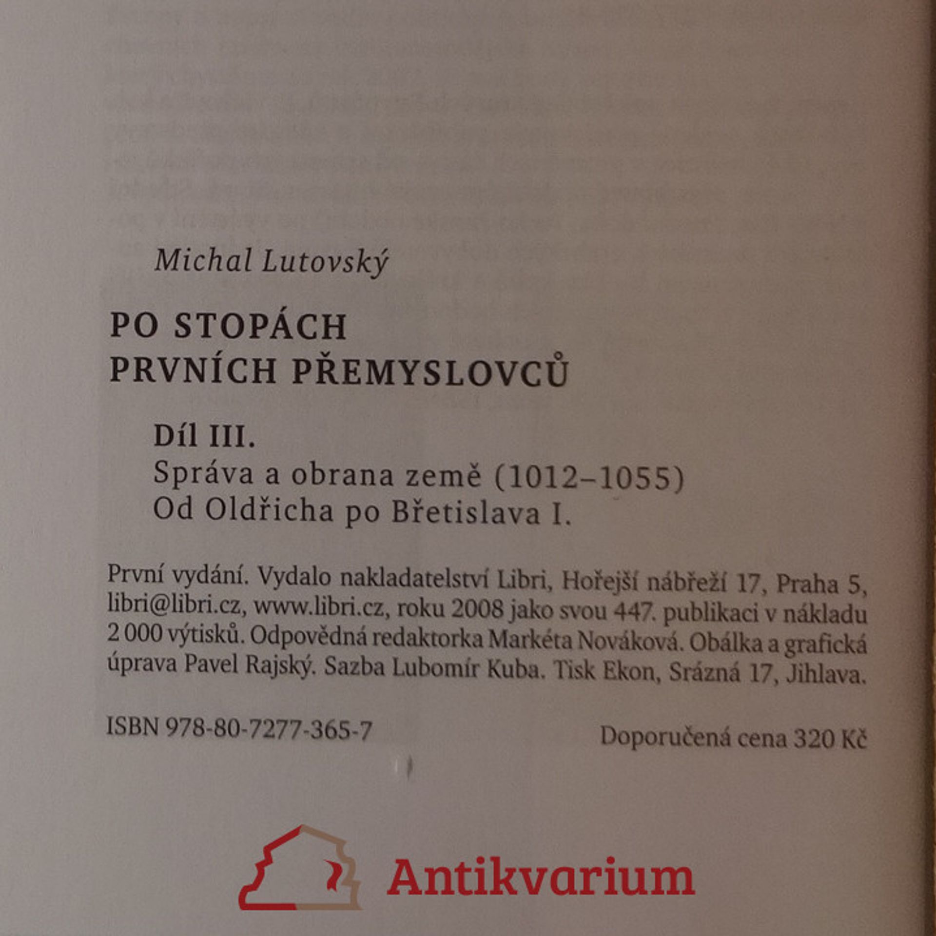 Michal Lutovský Po stopách prvních Přemyslovců. Díl III., Správa a obrana země (1012-1055) : od Oldřicha po Břetislava I.