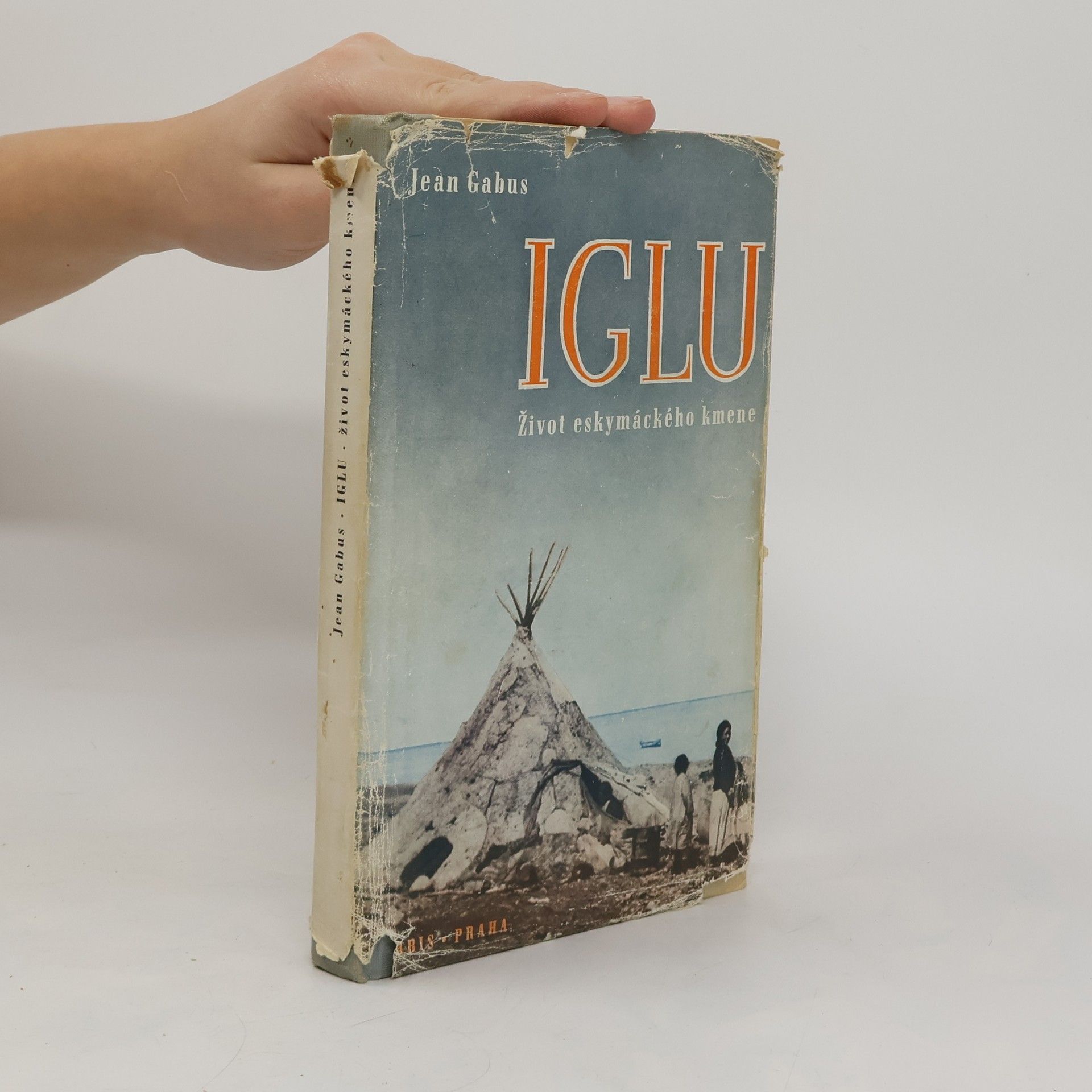 Jean Gabus Iglu - Ze života eskymáckého kmene (Obr, 214 s.)