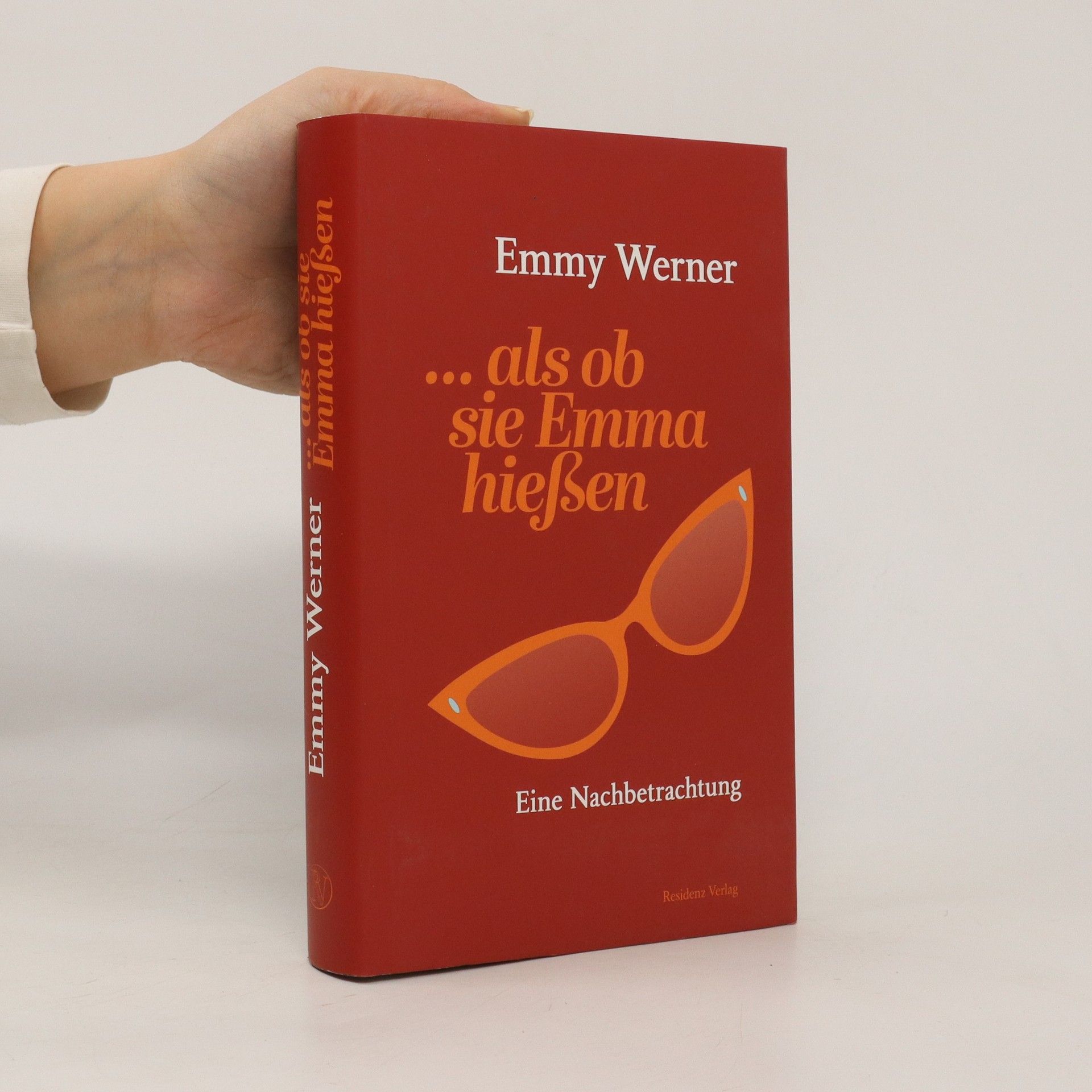 Emmy Werner ... als ob sie Emma hießen : eine Nachbetrachtung