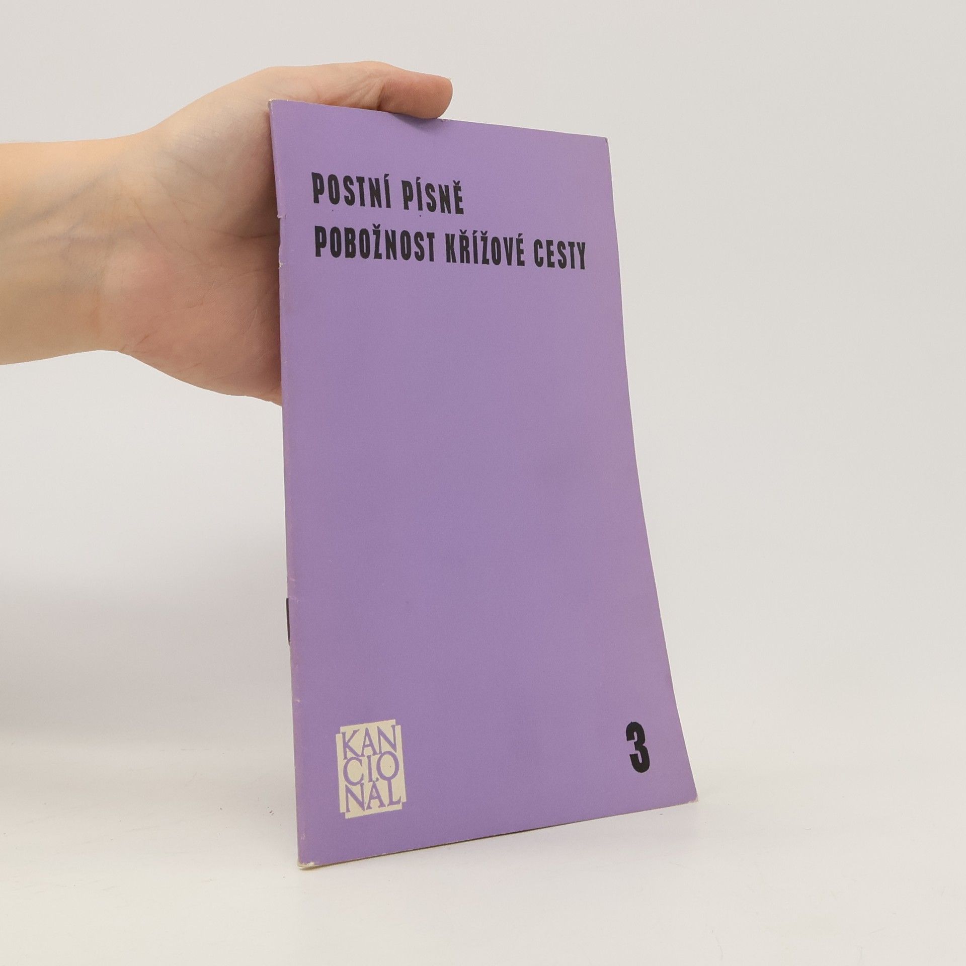 Kolektiv autorů Postní písně. Pobožnost křížové cesty 3