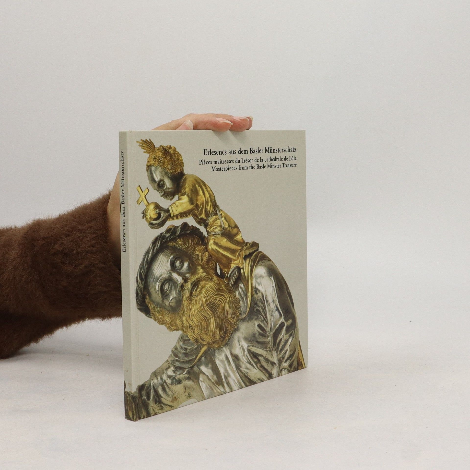 AA.VV. Erlesenes aus dem Basler Münsterschatz. Pièces maîtresses du Trésor de la cathédrale de Bâle Masterpieces from the Basle Minster Treasure