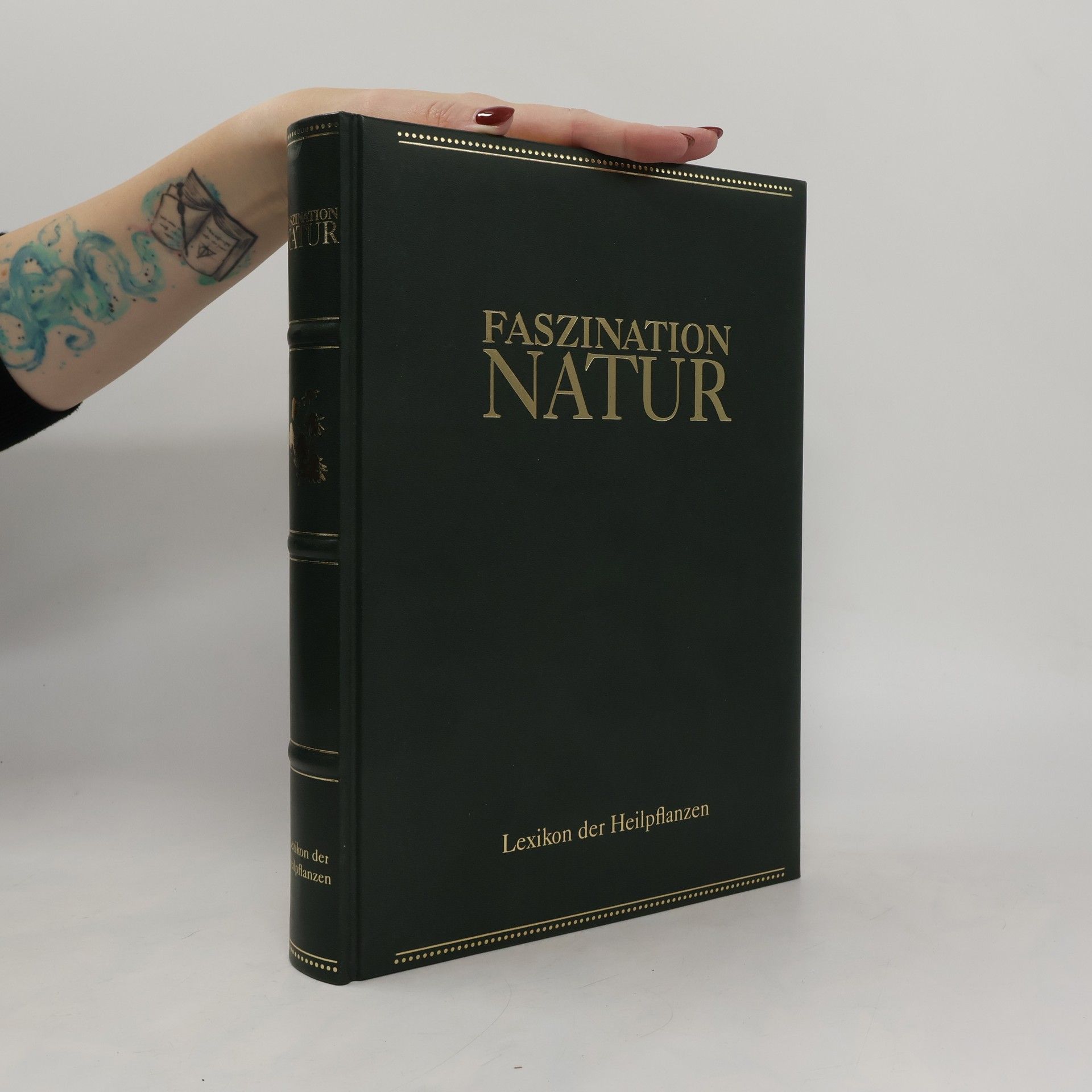 Autorenkollektiv Faszination Natur. Lexikon der Heilpflanzen