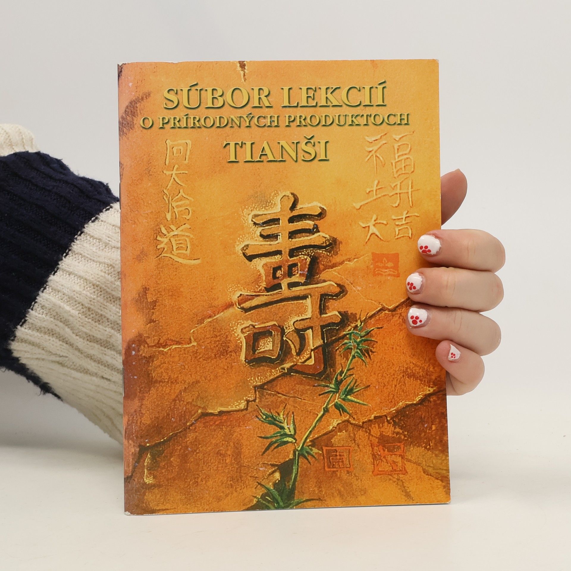 Collectif d'auteurs Súbor lekcií o prírodných produktoch Tianši