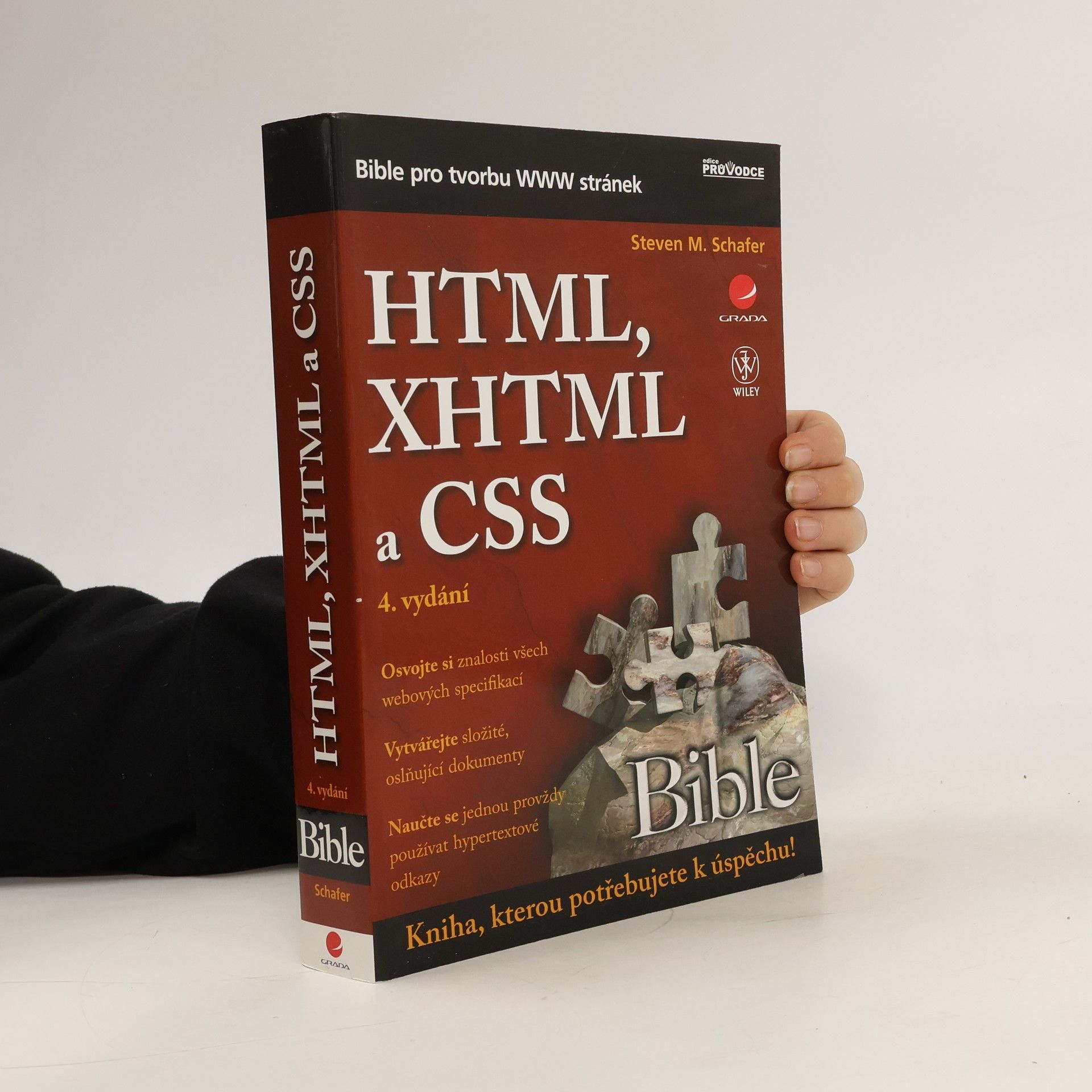 Steven M. Schafer HTML, XHTML a CSS. Bible pro tvorbu WWW stránek
