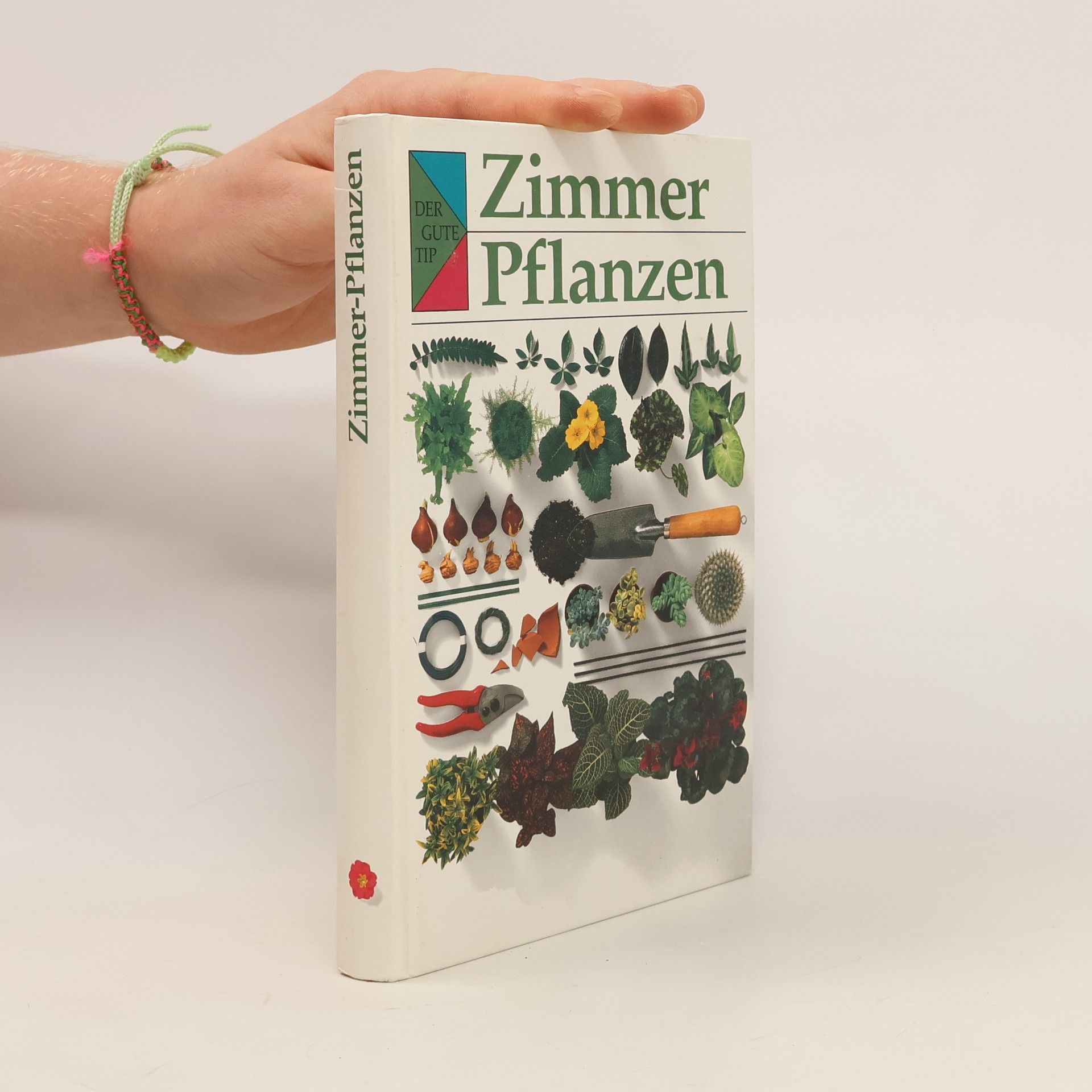 Autorenkollektiv Der gute Tip. Zimmer-Pflanzen.