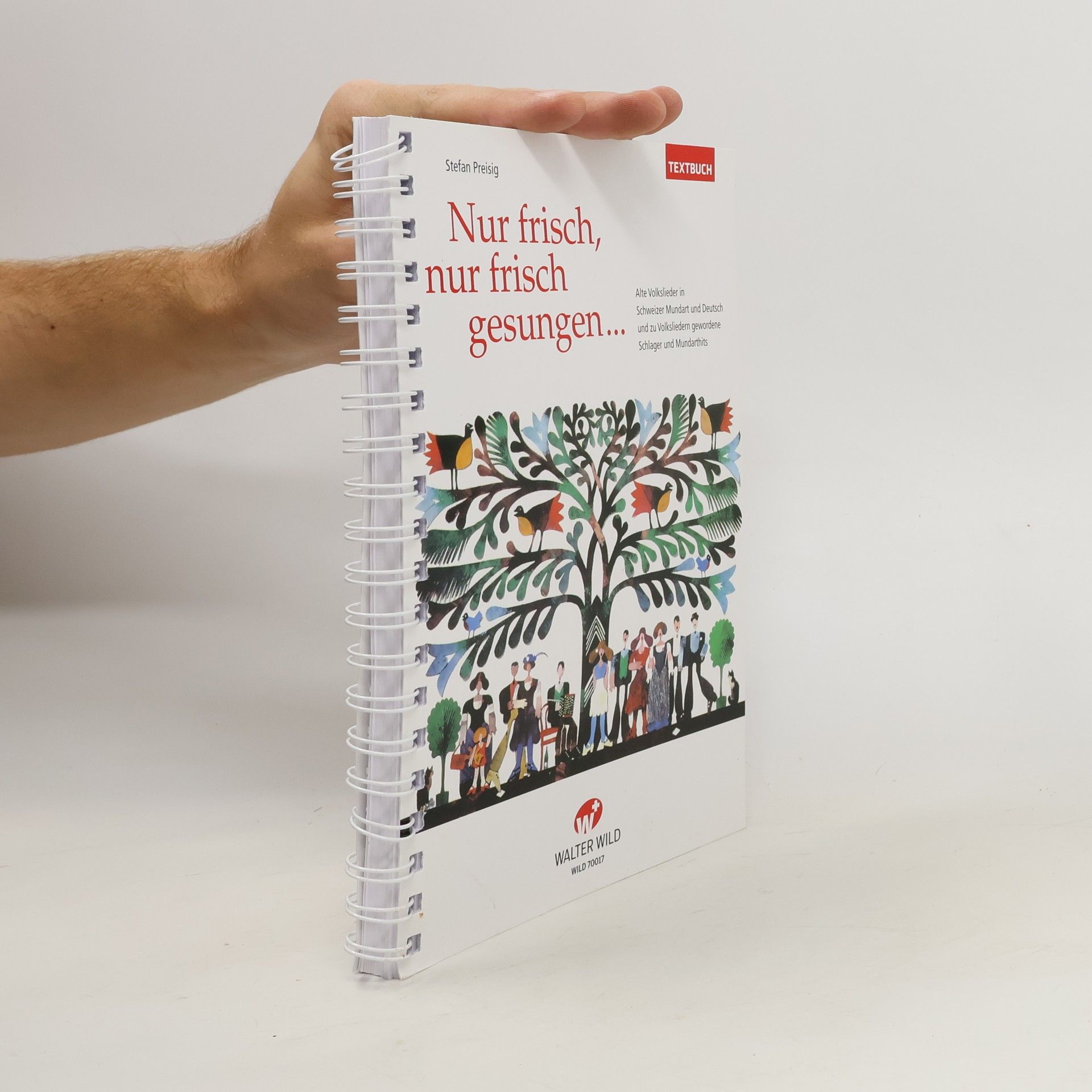 Stefan Preisig Nur frisch, nur frisch gesungen