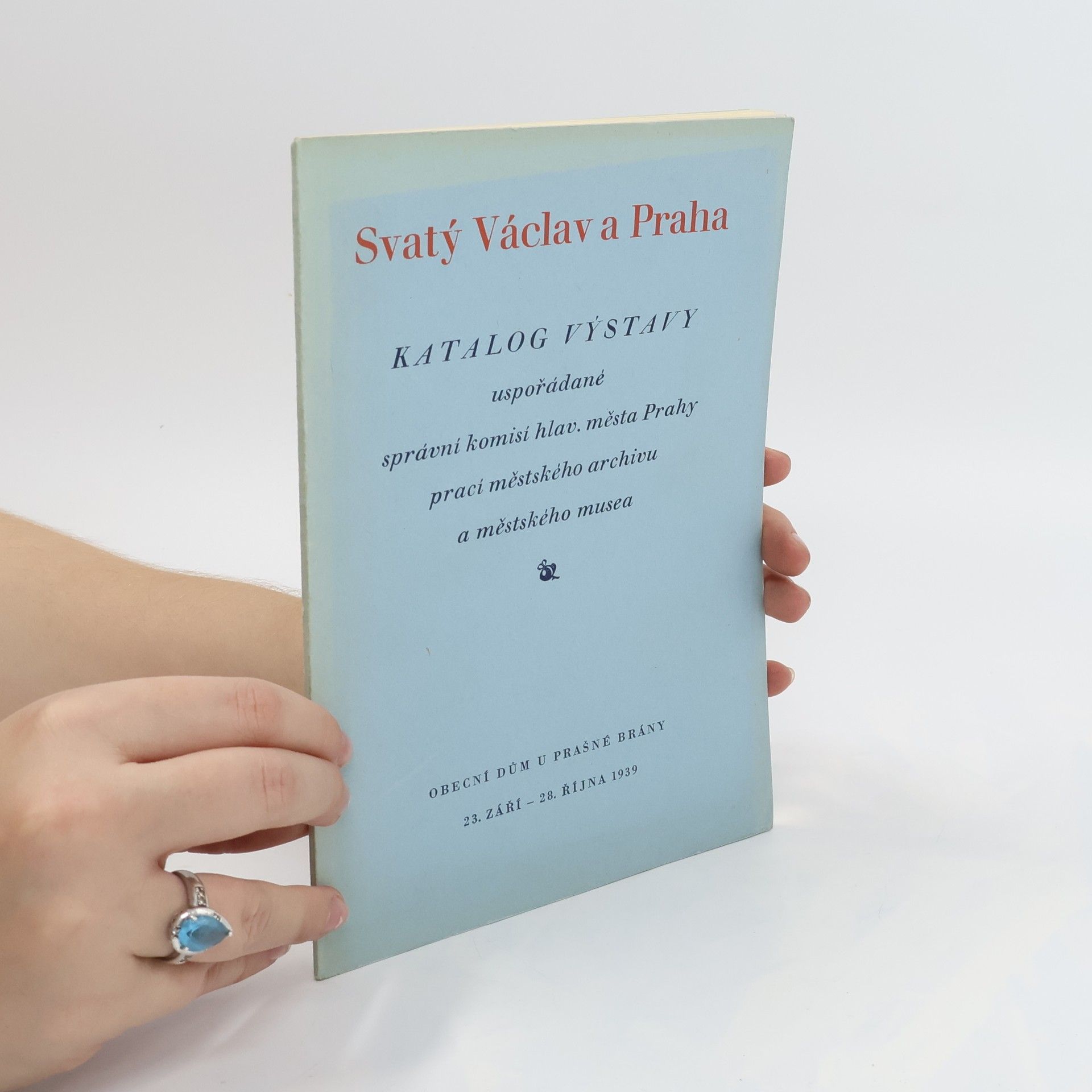 kolektiv Svatý Václav a Praha. Katalog výstavy
