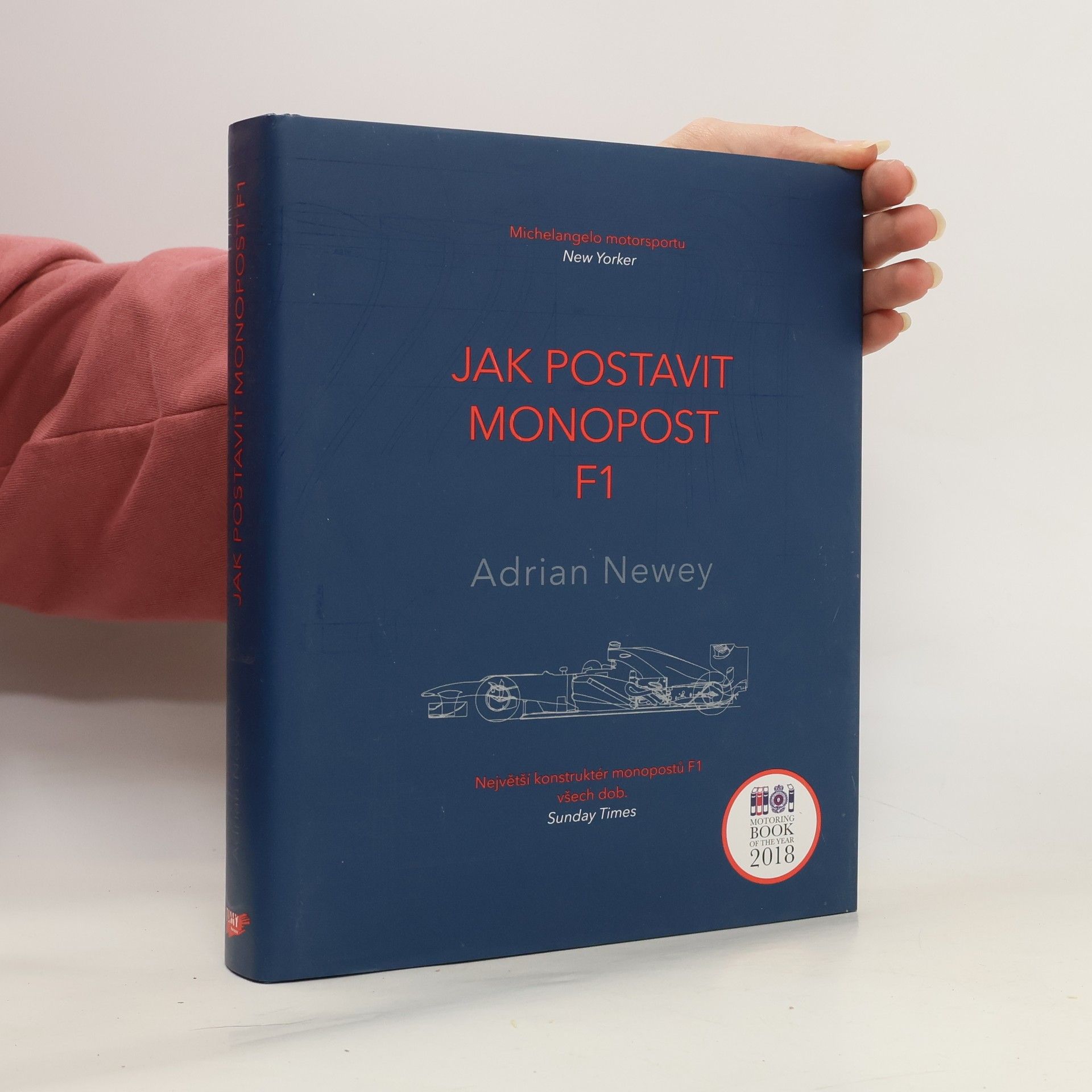 Adrian Newey Jak postavit monopost F1