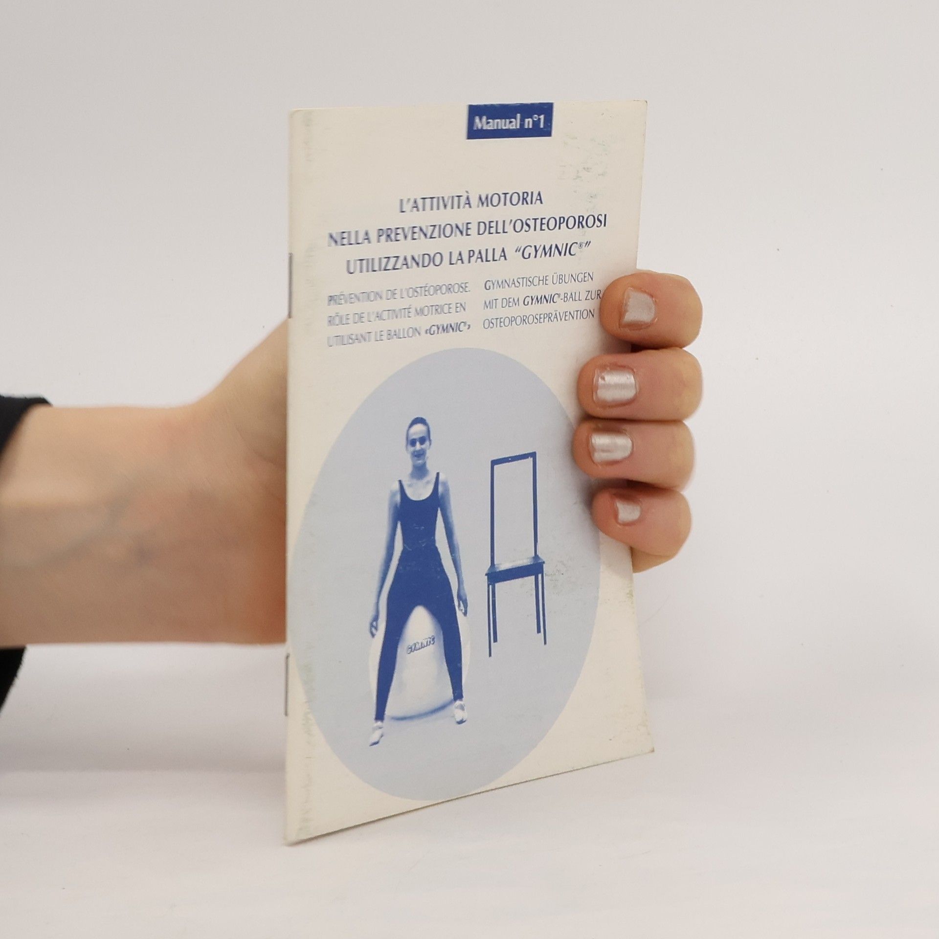 AA.VV. L'attivitá motoria nella prevenzione dell'osteoporosi utilizzando la palla Gymnic