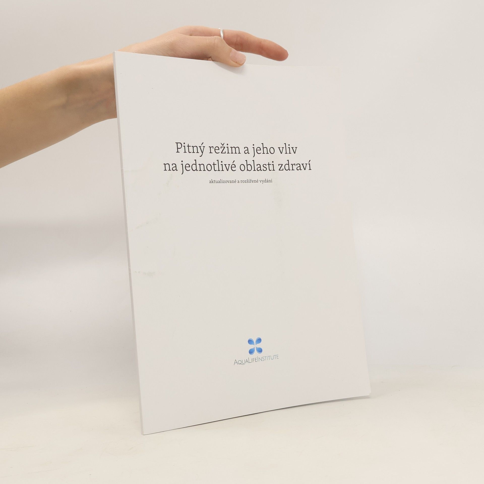 Auteurscollectief Pitný režim a jeho vliv na jednotlivé oblasti zdraví