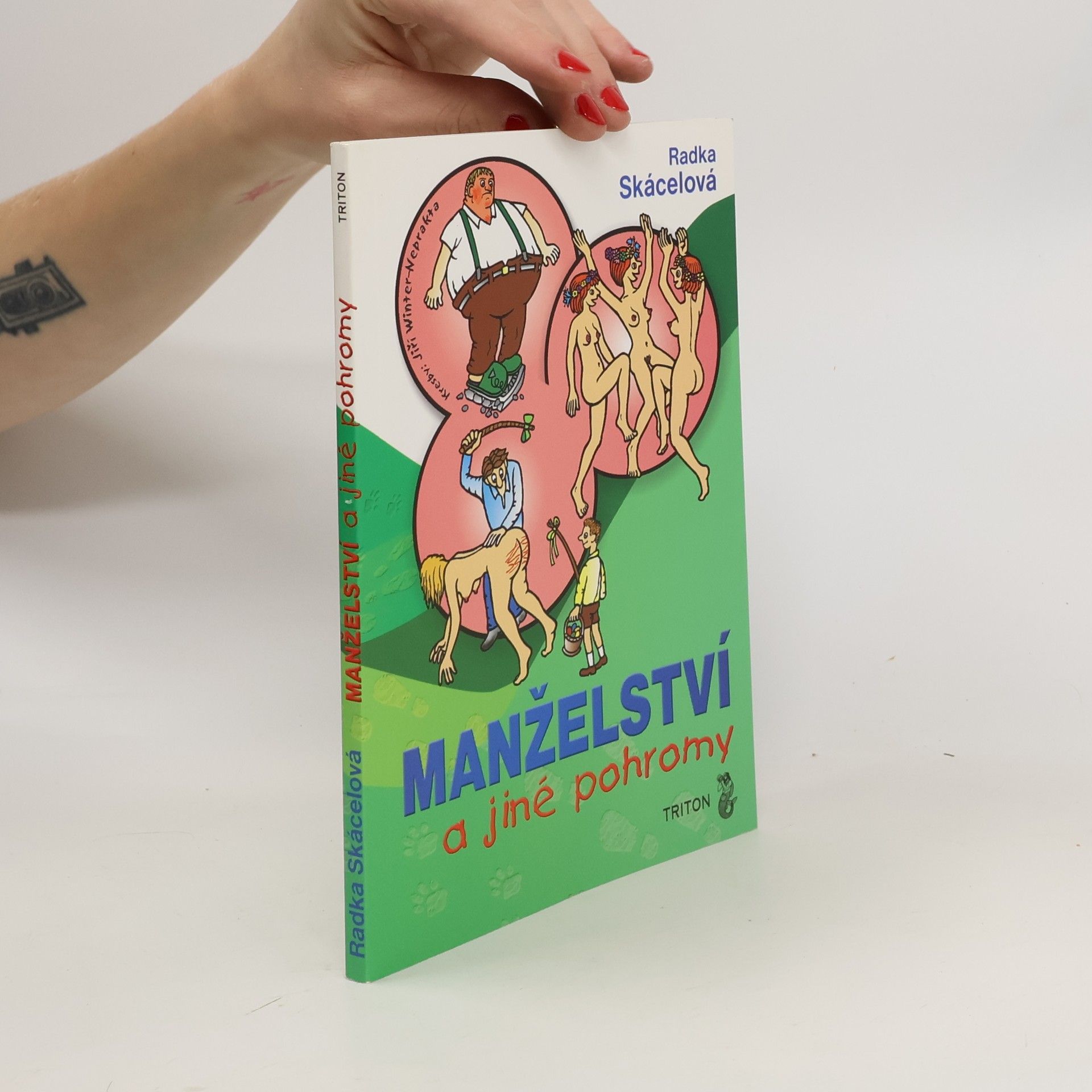 Radka Skácelová Manželství a jiné pohromy