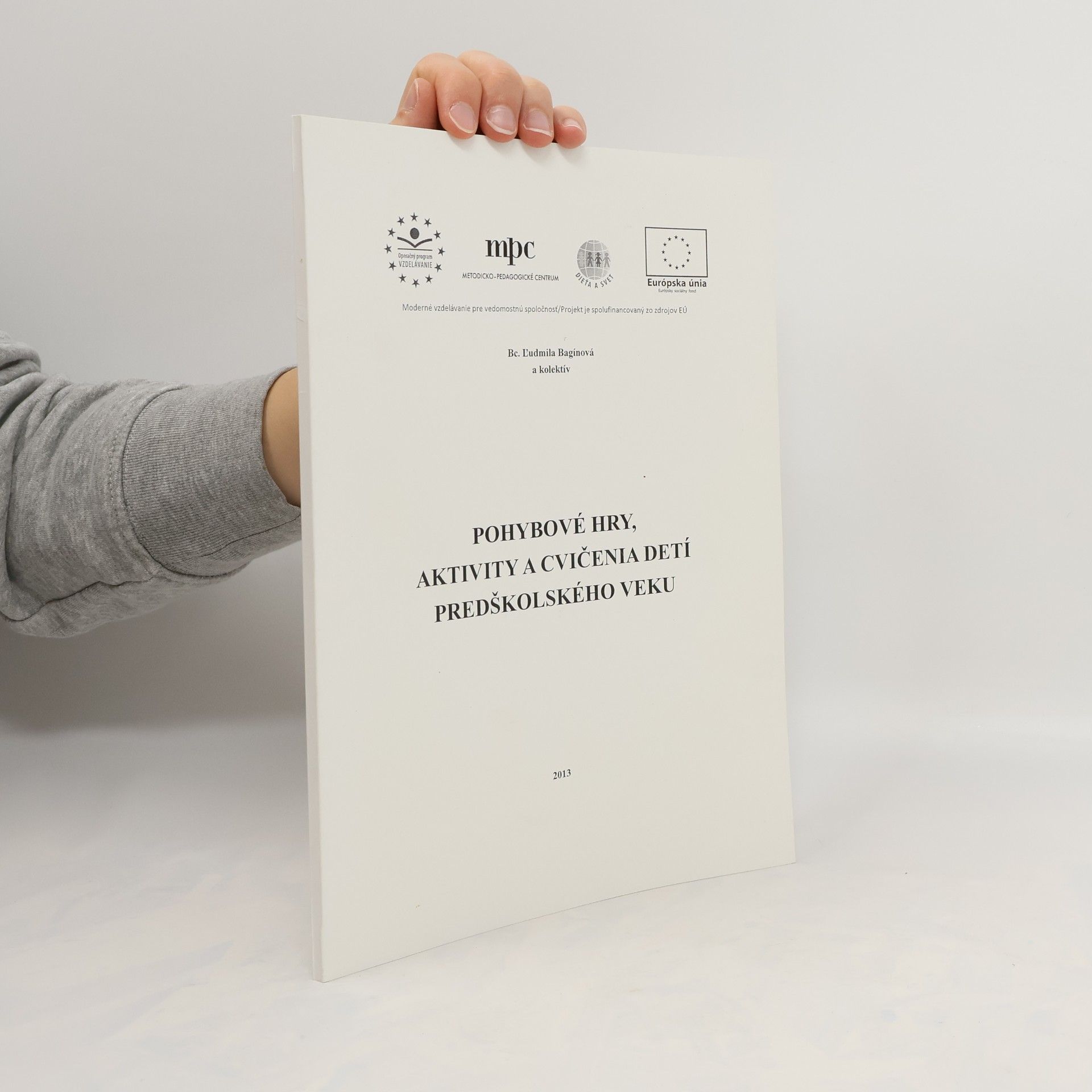 Autorenkollektiv Pohybové hry, aktivity a cvičenia detí predškolského veku