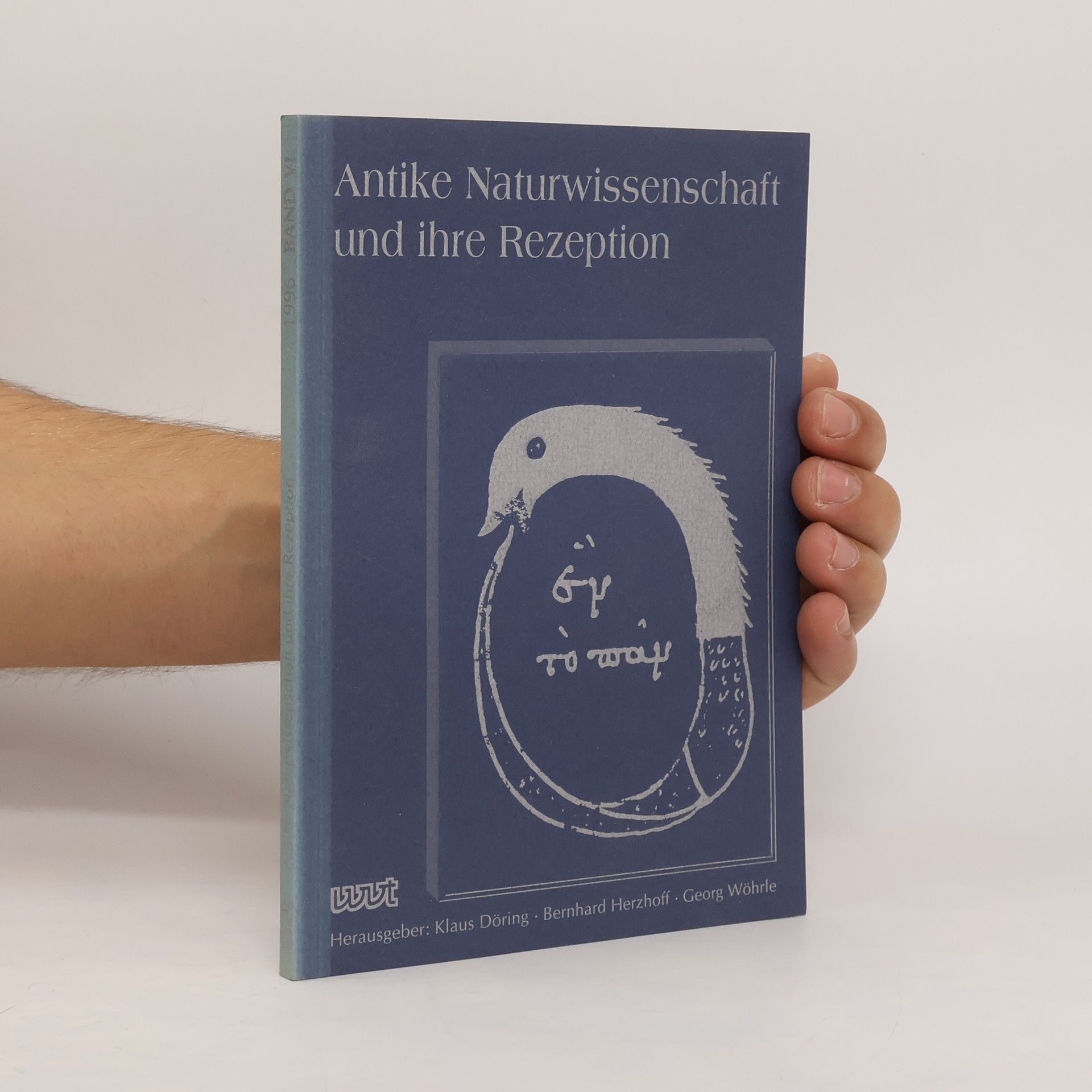 Autorenkollektiv Antike Naturwissenschaft und ihre Rezeption