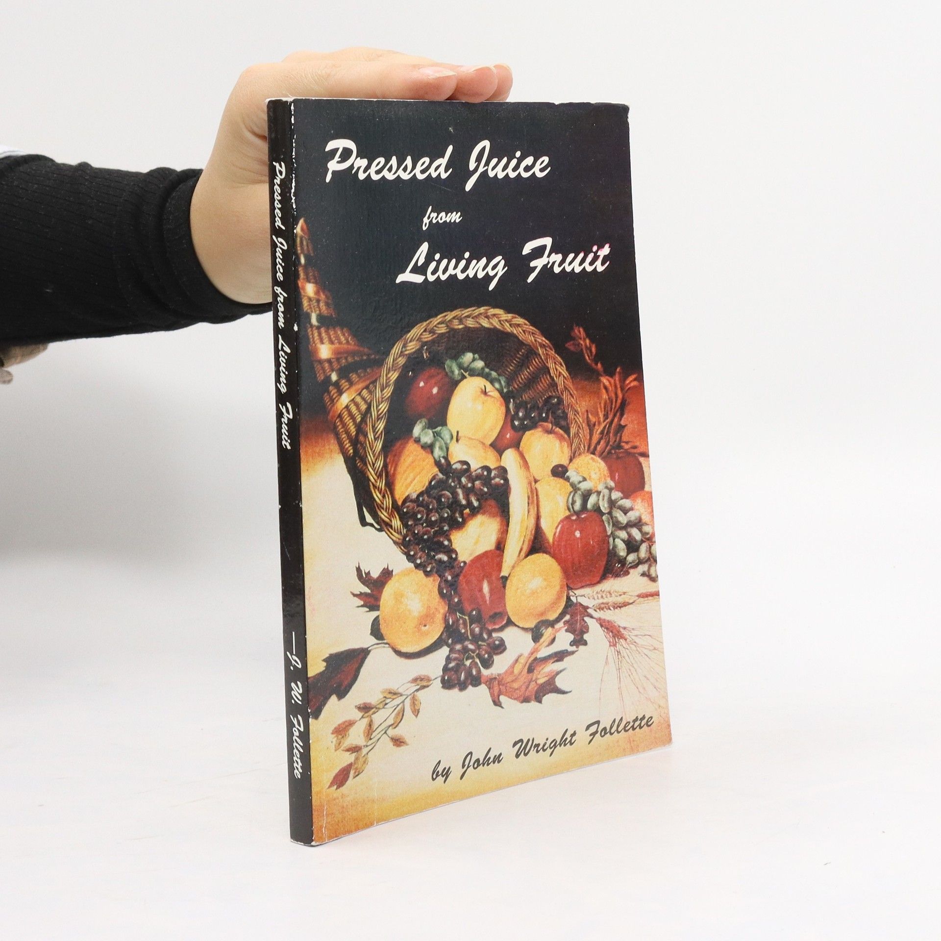 John Wright Follette Pressed Juice from Living Fruit