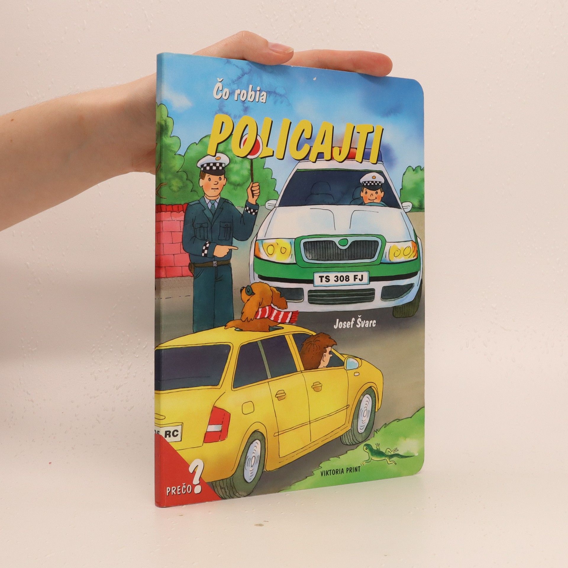 Josef Švarc Čo robia policajti