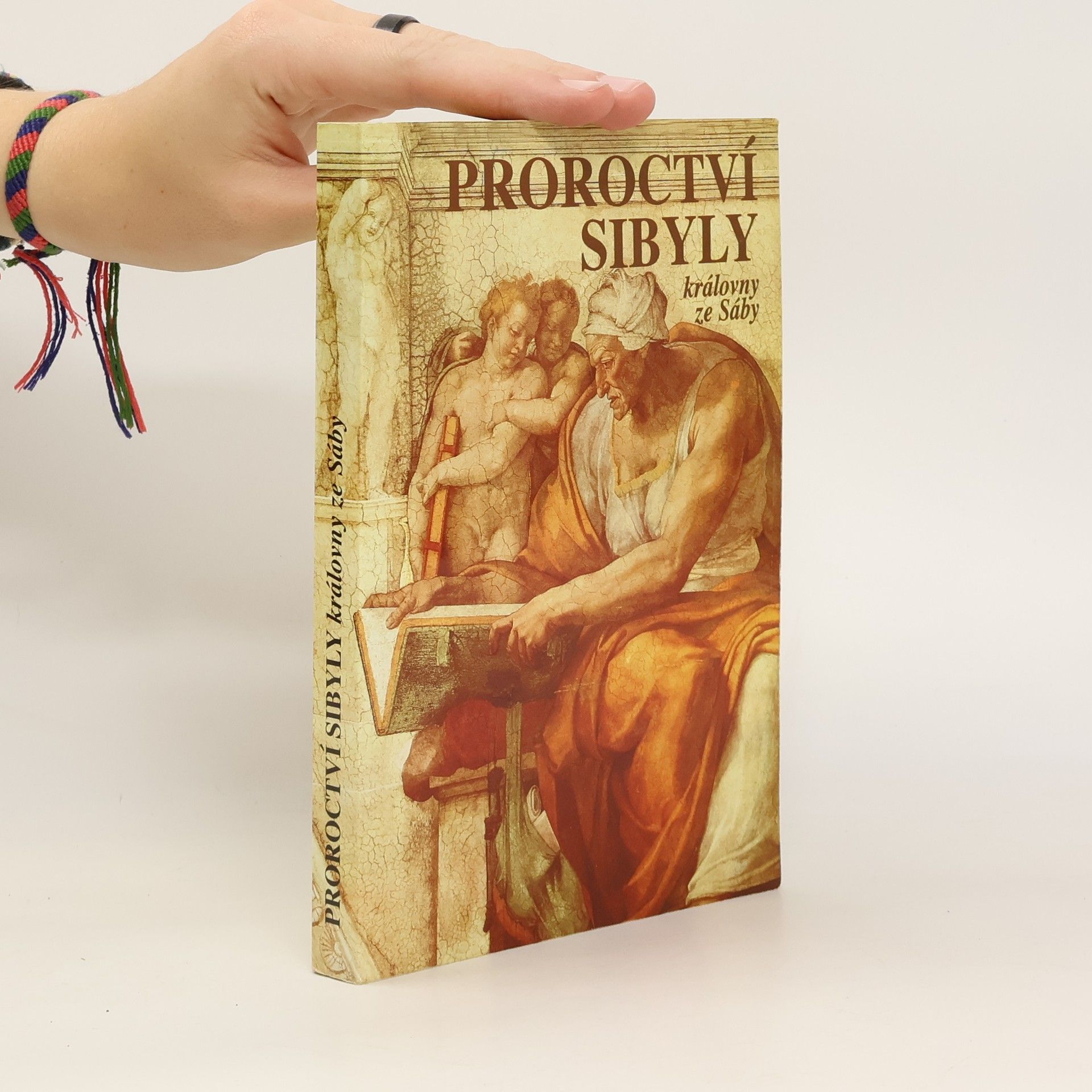 Kolektiv autorů Proroctví Sibyly, královny ze Sáby