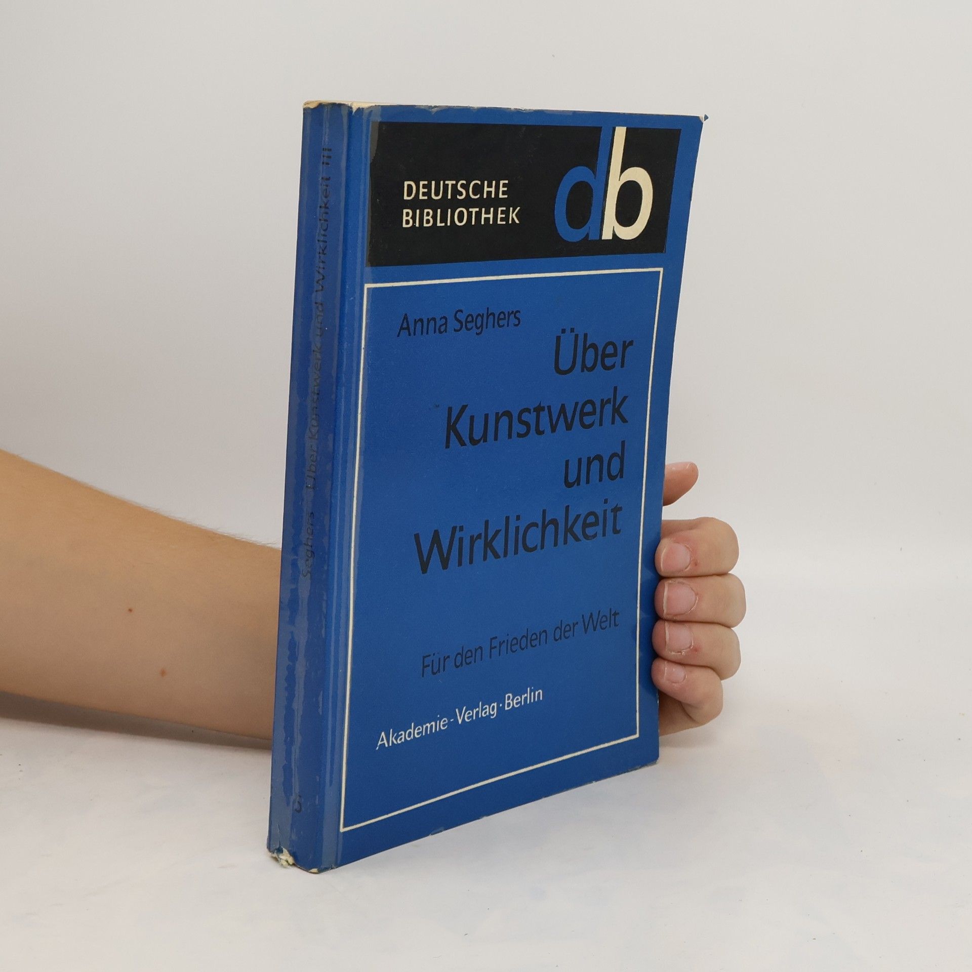 Anna Seghers Über Kunstwerk und Wirklichkeit. Band 3.