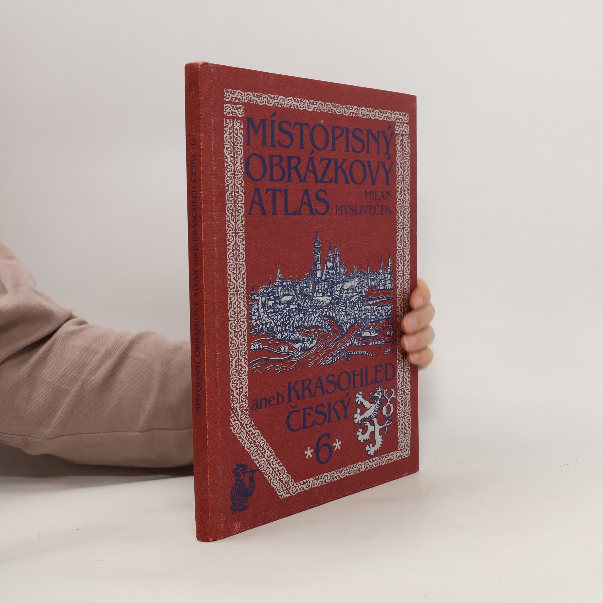 Milan Mysliveček Místopisný obrázkový atlas aneb Krasohled český 6.
