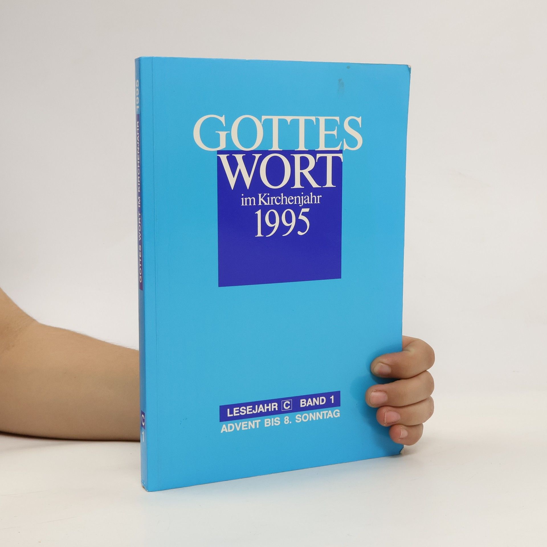Autorenkollektiv Gottes Wort im Kirchenjahr 1995