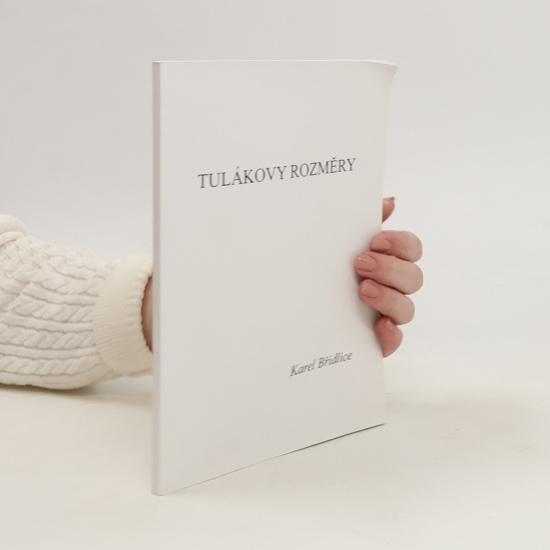 Karel Břidlice Tulákovy rozměry