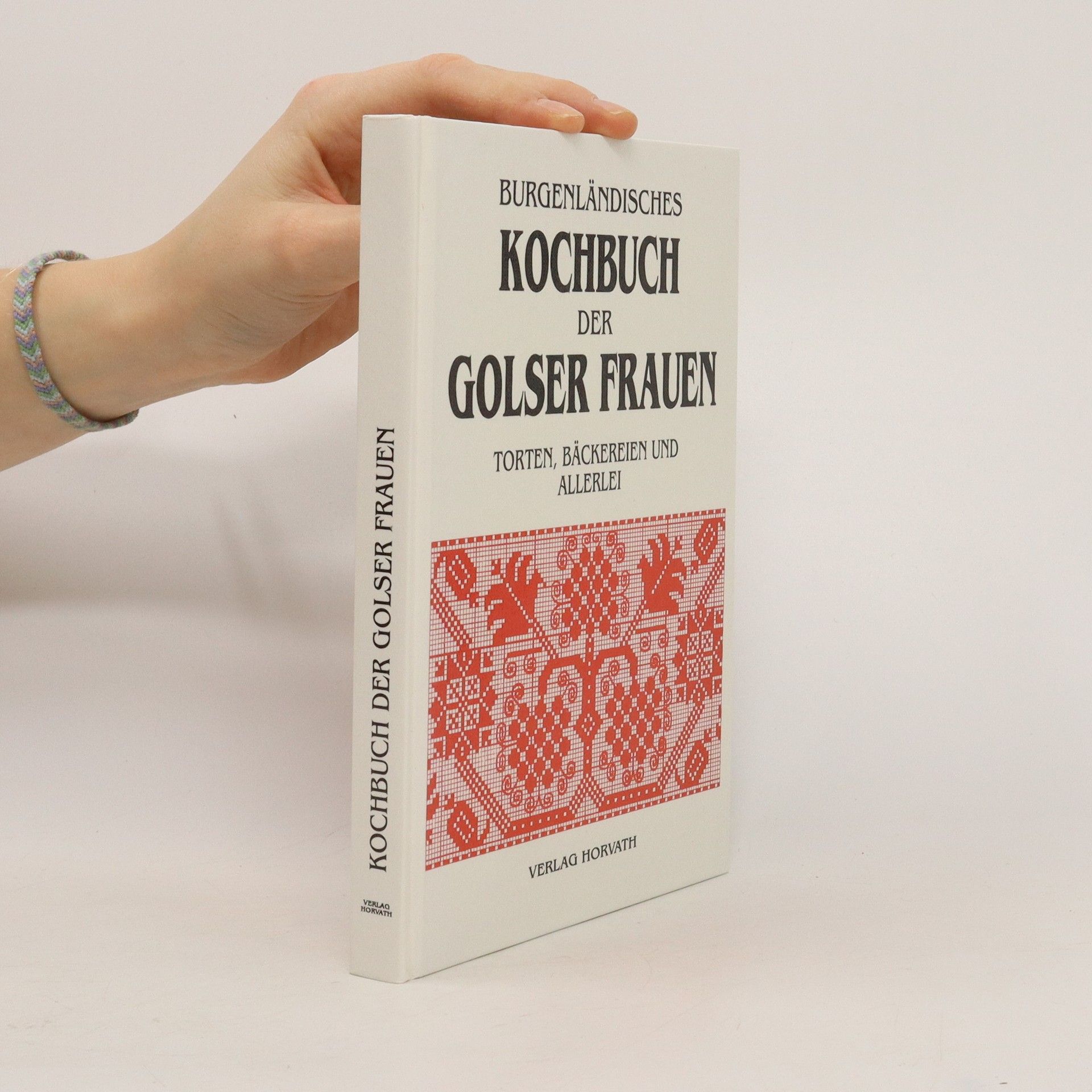 Collectif d'auteurs Burgenländisches Kochbuch der Golser Frauen