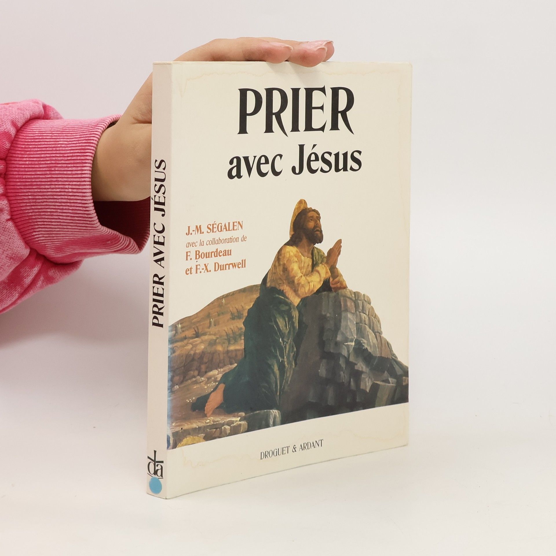Jean-Marie Ségalen Prier avec Jésus