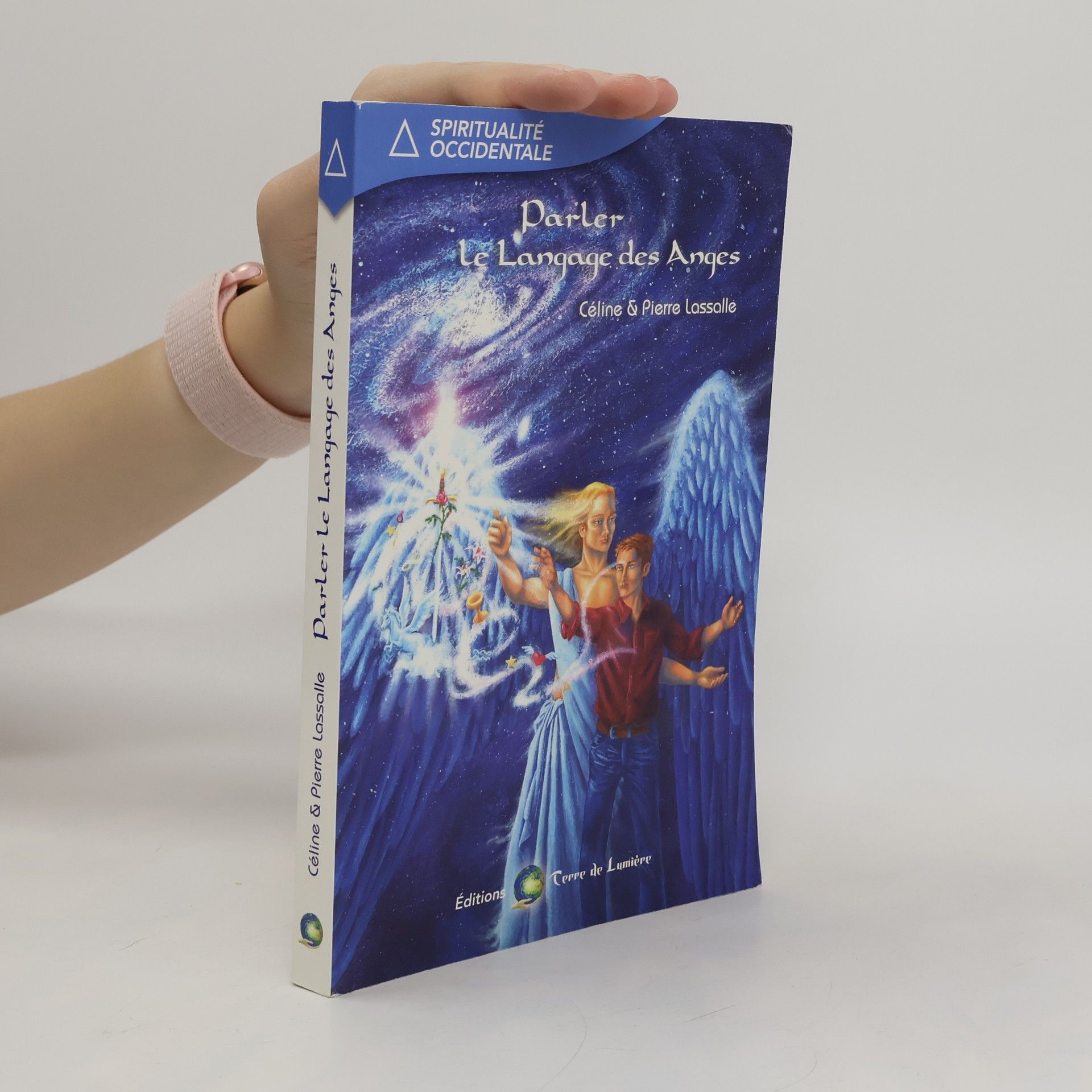 Pierre Lassalle Parler le langage des Anges