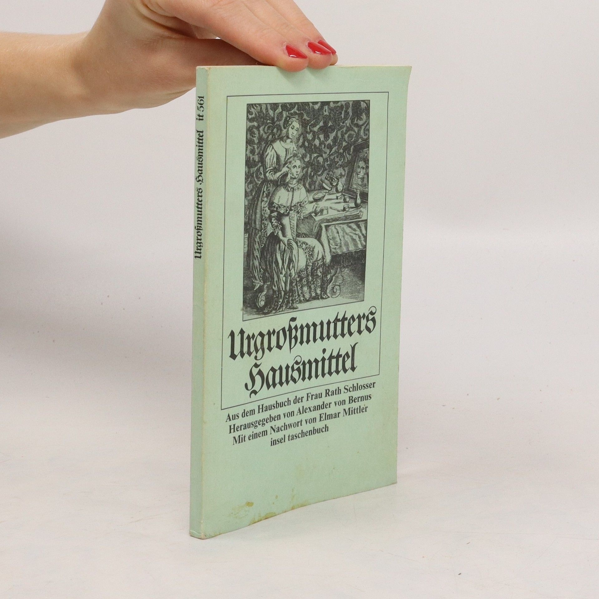 Urgrossmutters Hausmittel