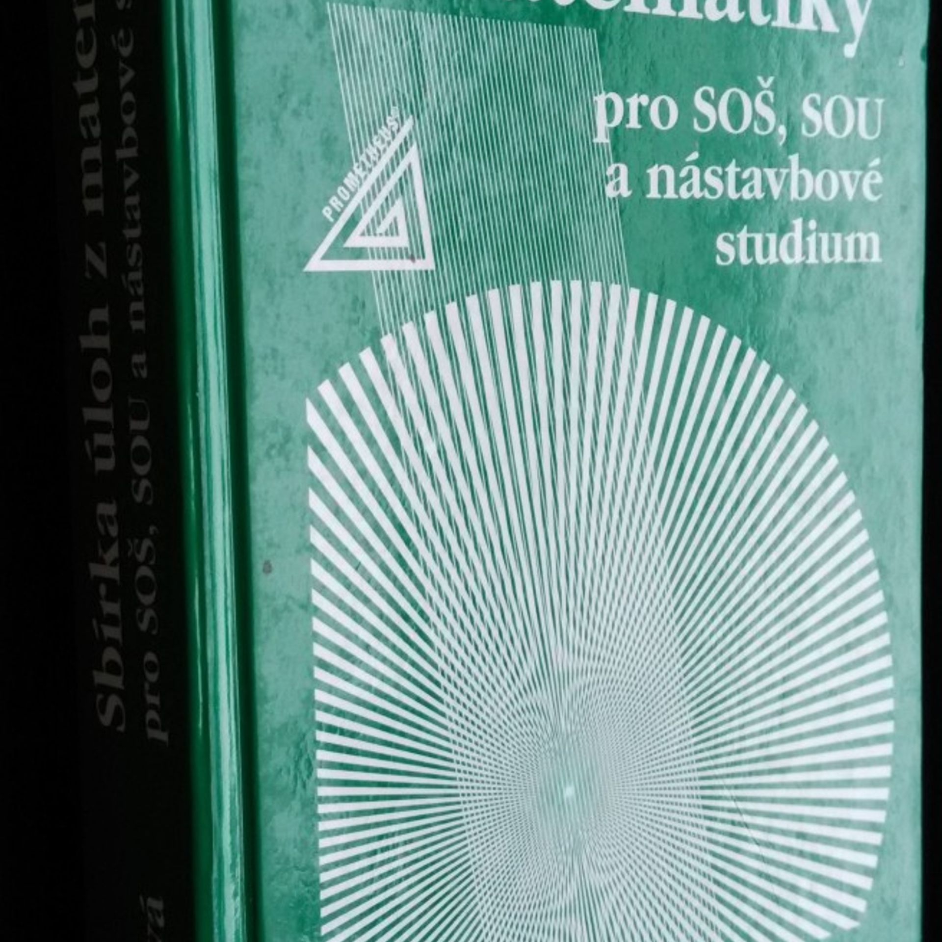 Milada Hudcová Sbírka úloh z matematiky pro SOŠ, SOU a nástavbové studium