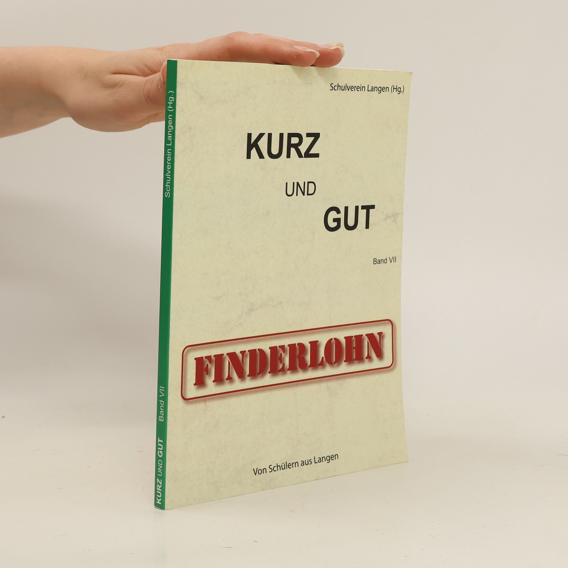 kolektiv Kurz und Gut. Band VII
