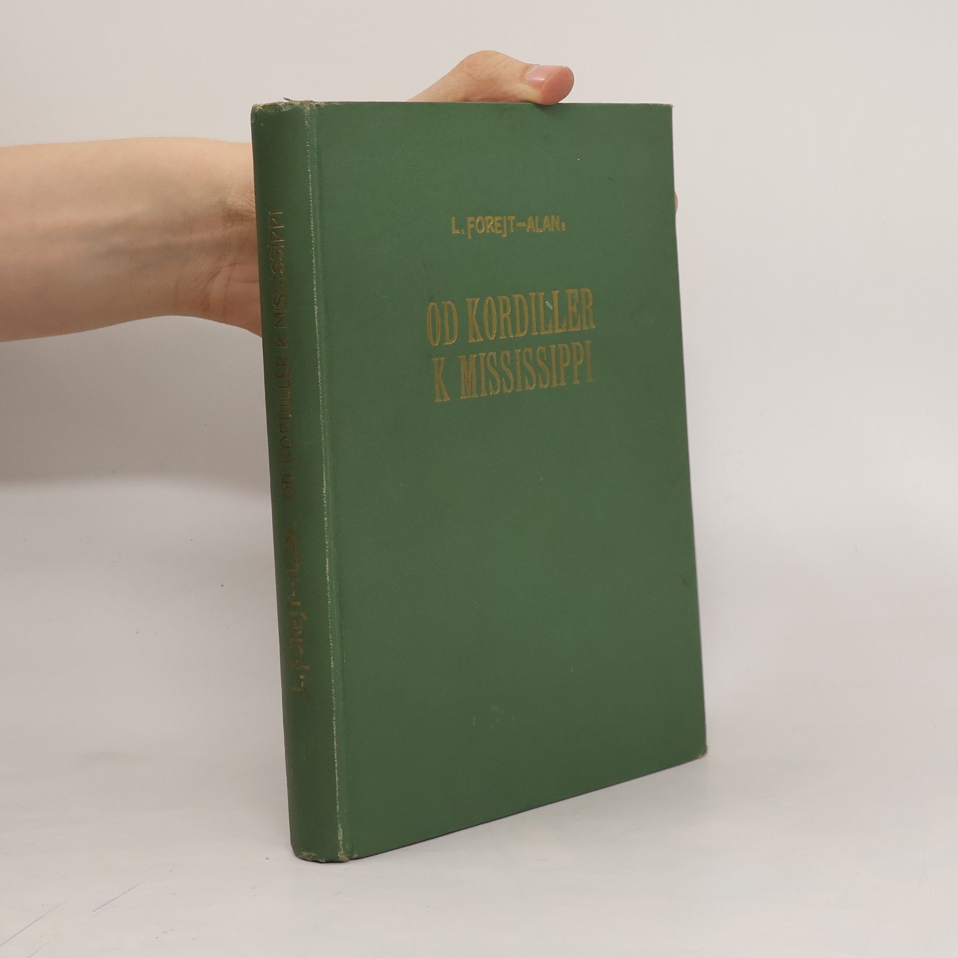 L. Forejt Alan Od Kordiller k Mississippi