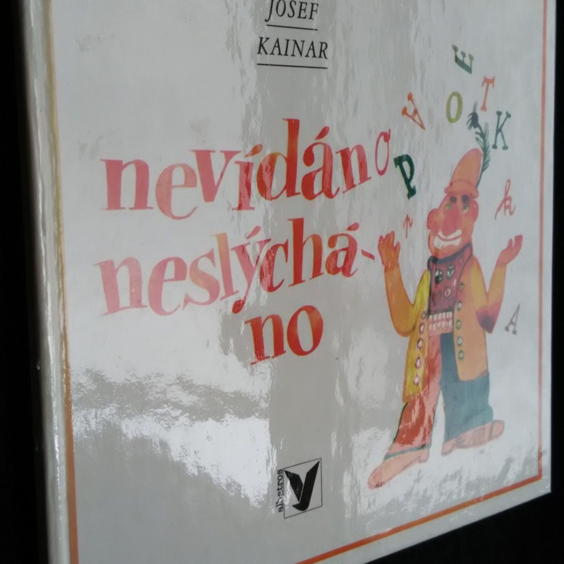 Josef Kainar Nevídáno neslýcháno