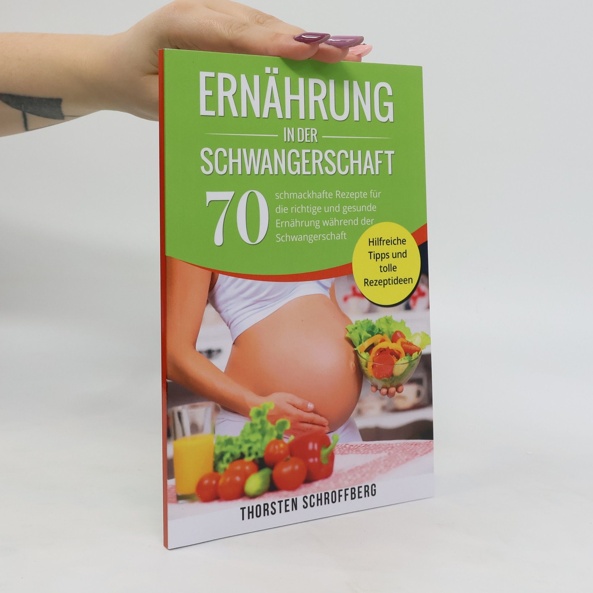 Thorsten Schroffberg Ernährung in der Schwangerschaft