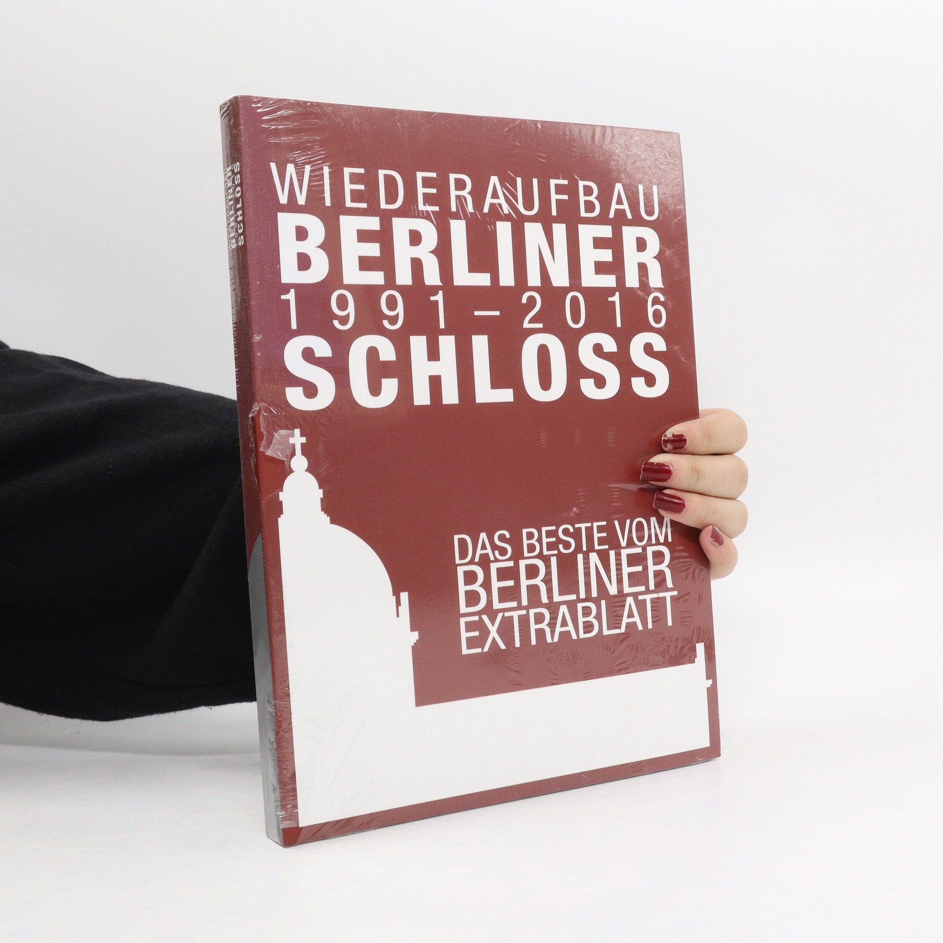 Autorenkollektiv Wiederaufbau Berliner Schloss 1991 - 2016