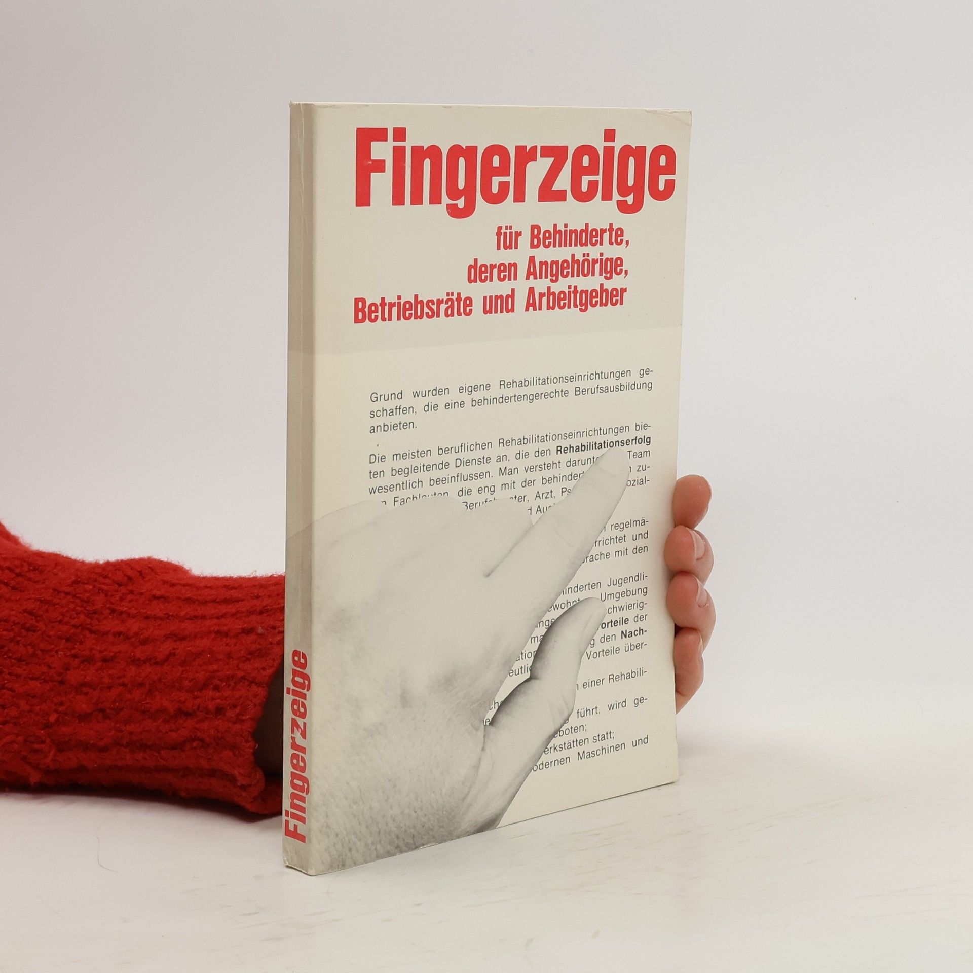 Auteurscollectief Fingerzeige für Behinderte, deren Angehörige, Betriebsräte und Arbeitgeber