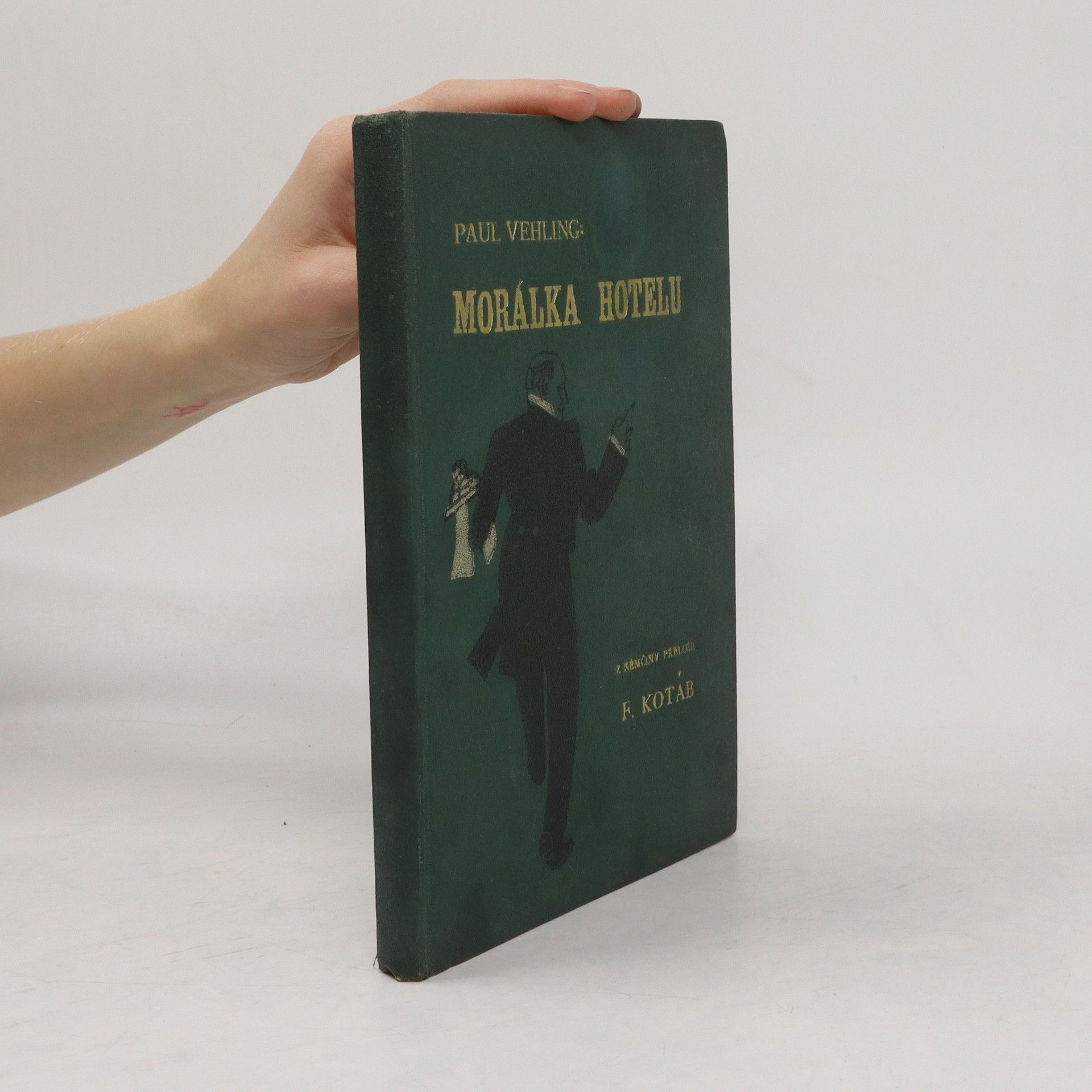 Paul Vehling Morálka hotelu