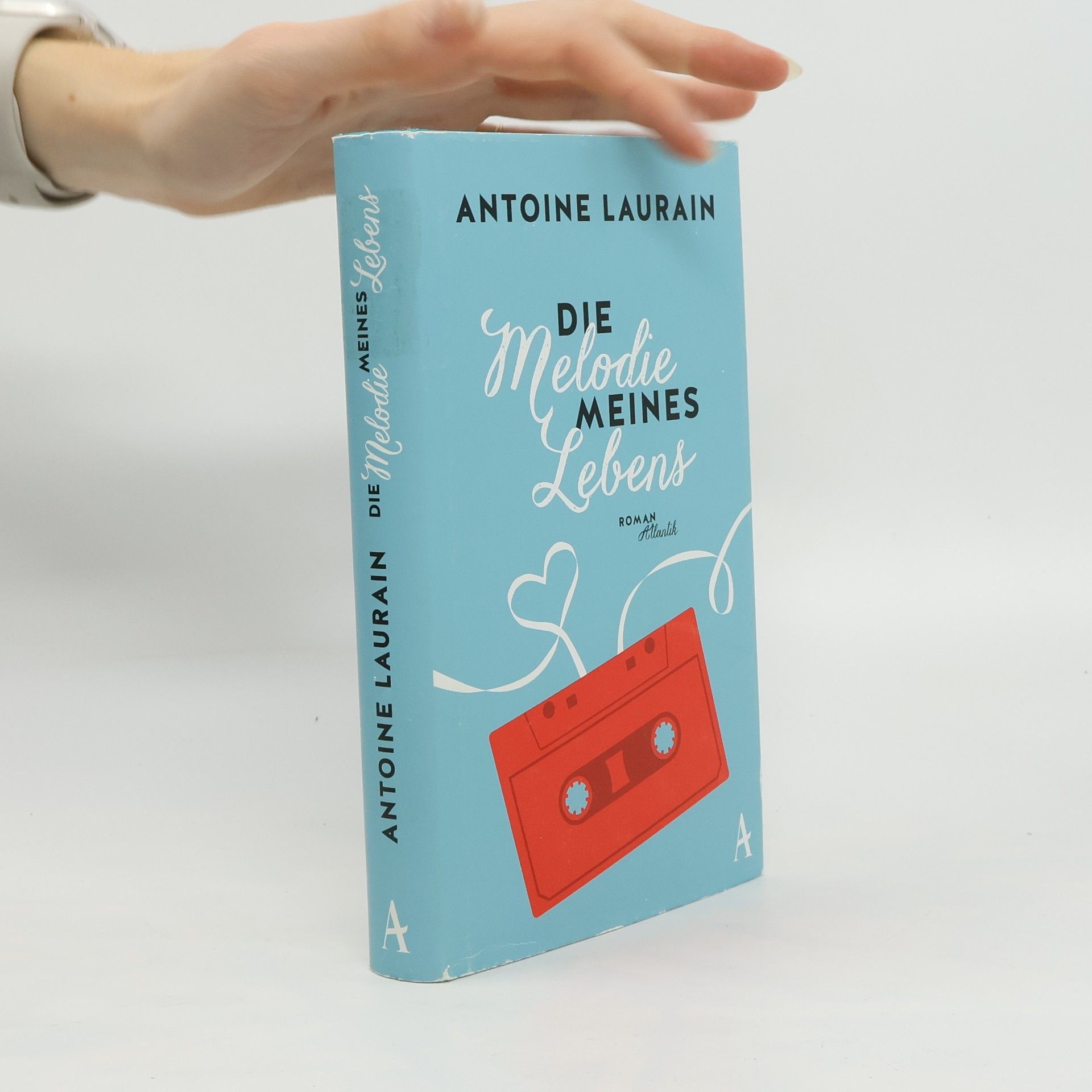 Antoine Laurain Die Melodie meines Lebens